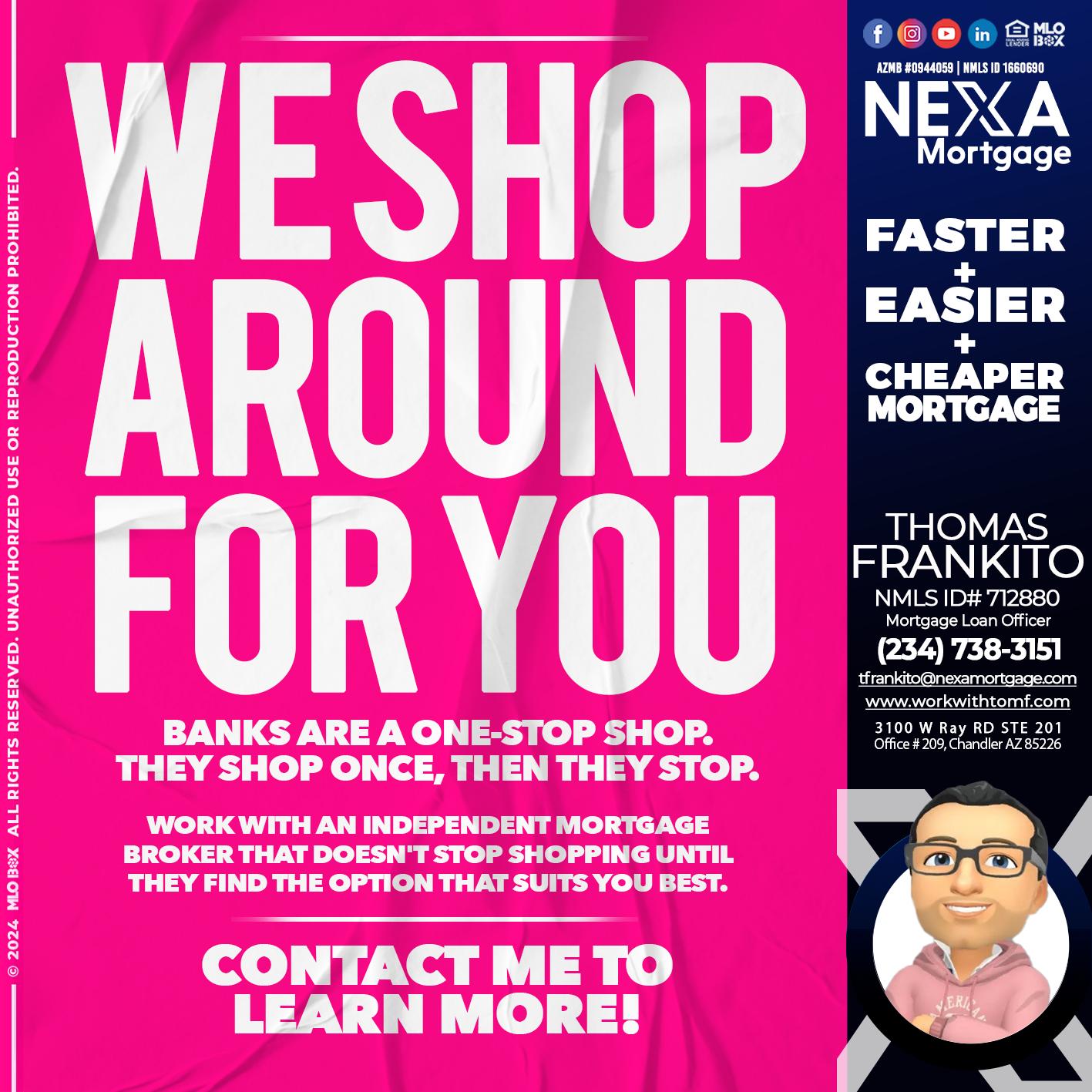 WE SHOP - Thomas Frankito -Mortgage Loan Officer