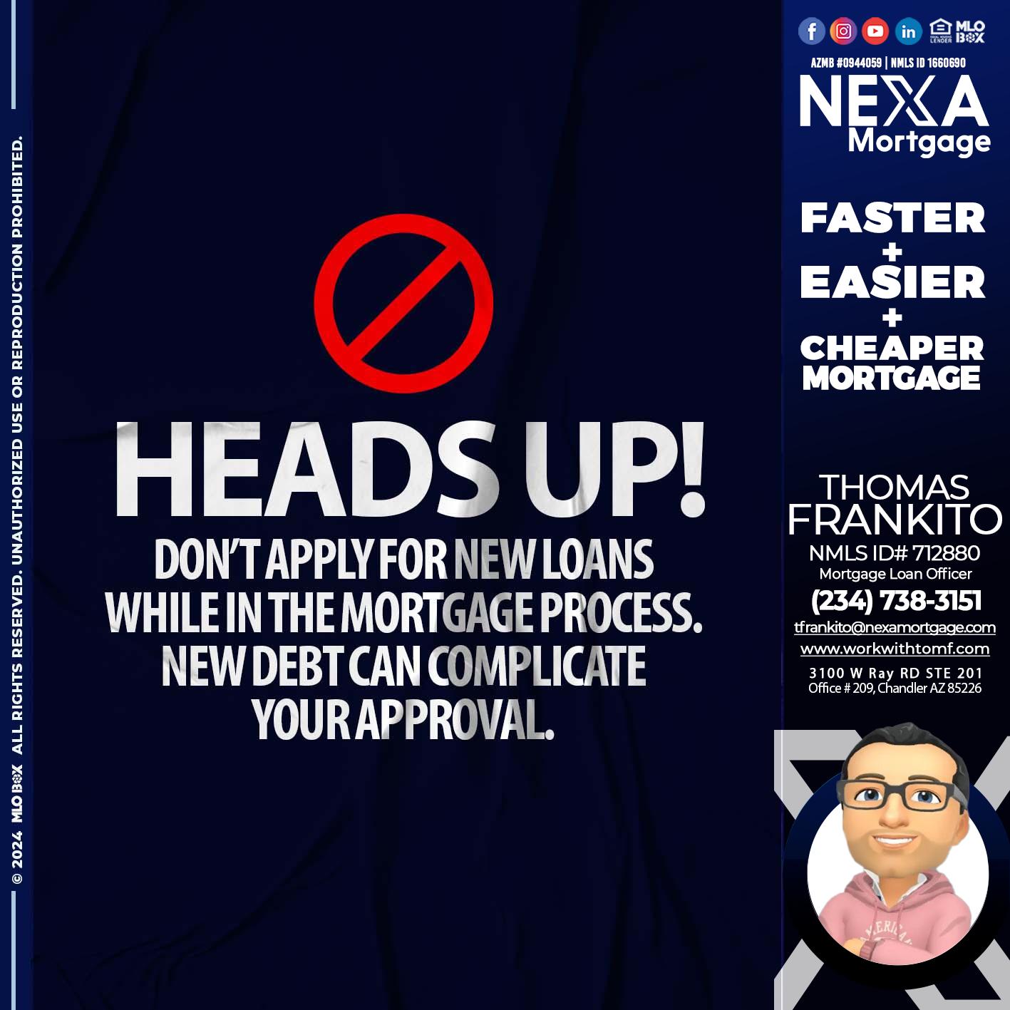 heads up - Thomas Frankito -Mortgage Loan Officer