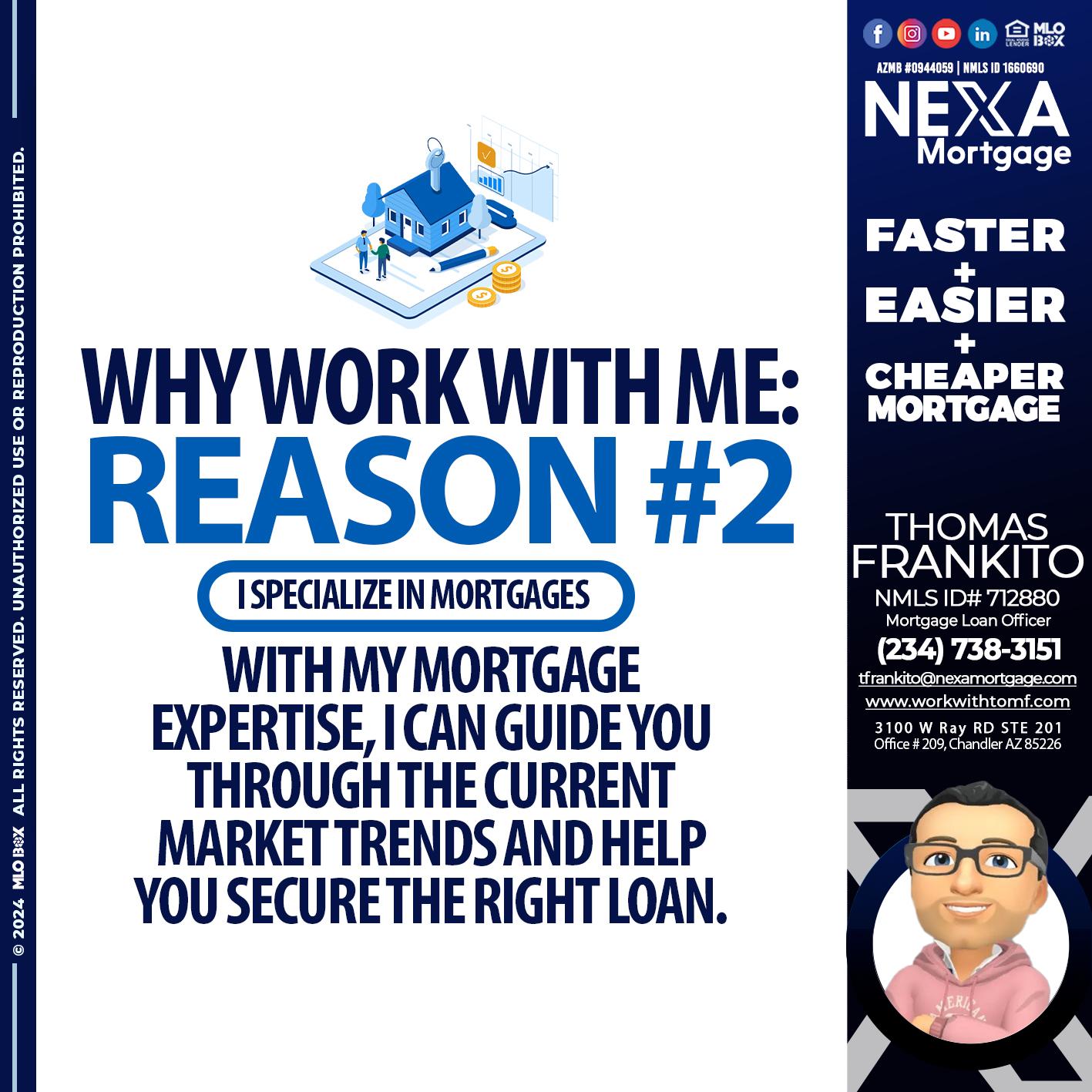 REASON 2 - Thomas Frankito -Mortgage Loan Officer