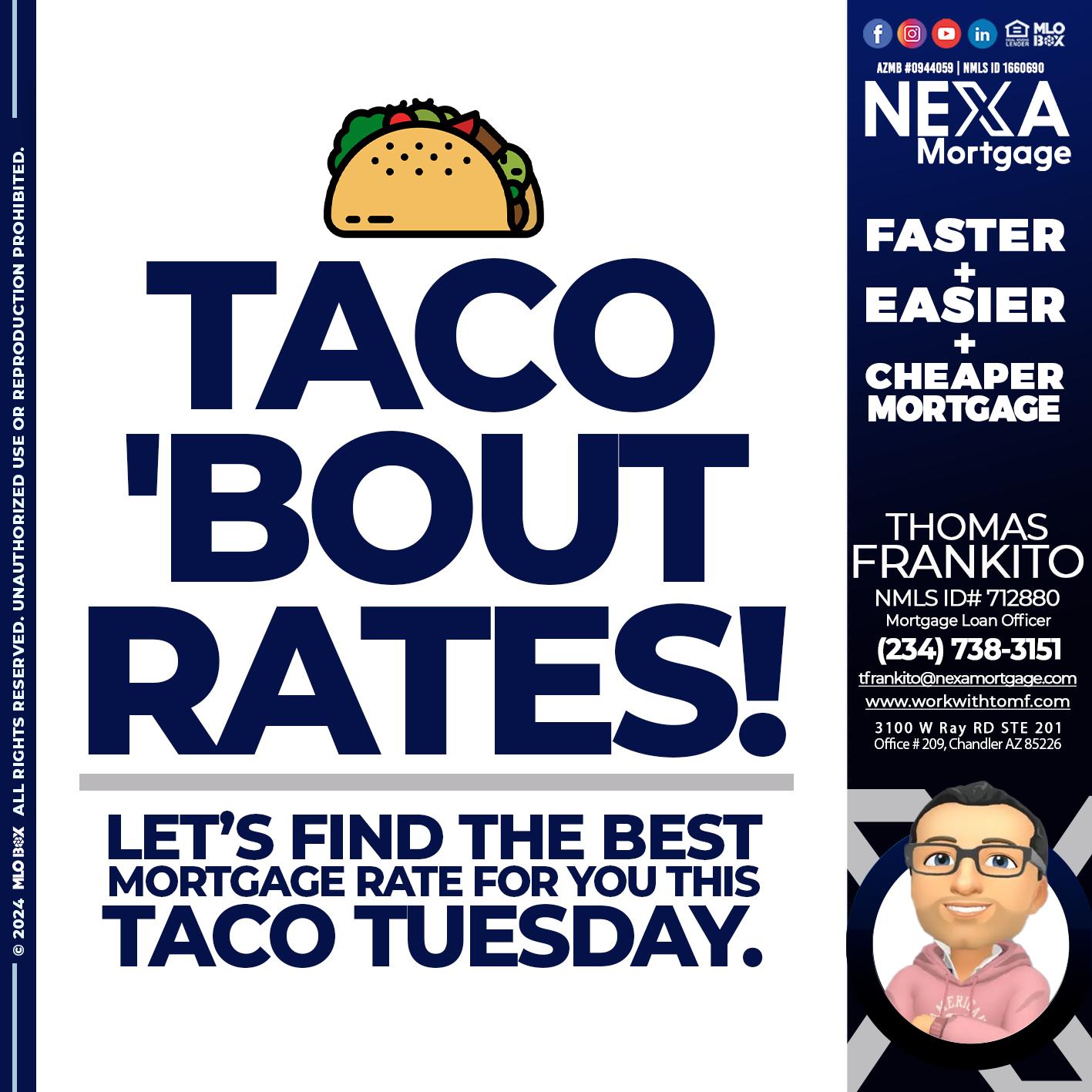 TACO TUESDAY - Thomas Frankito -Mortgage Loan Officer