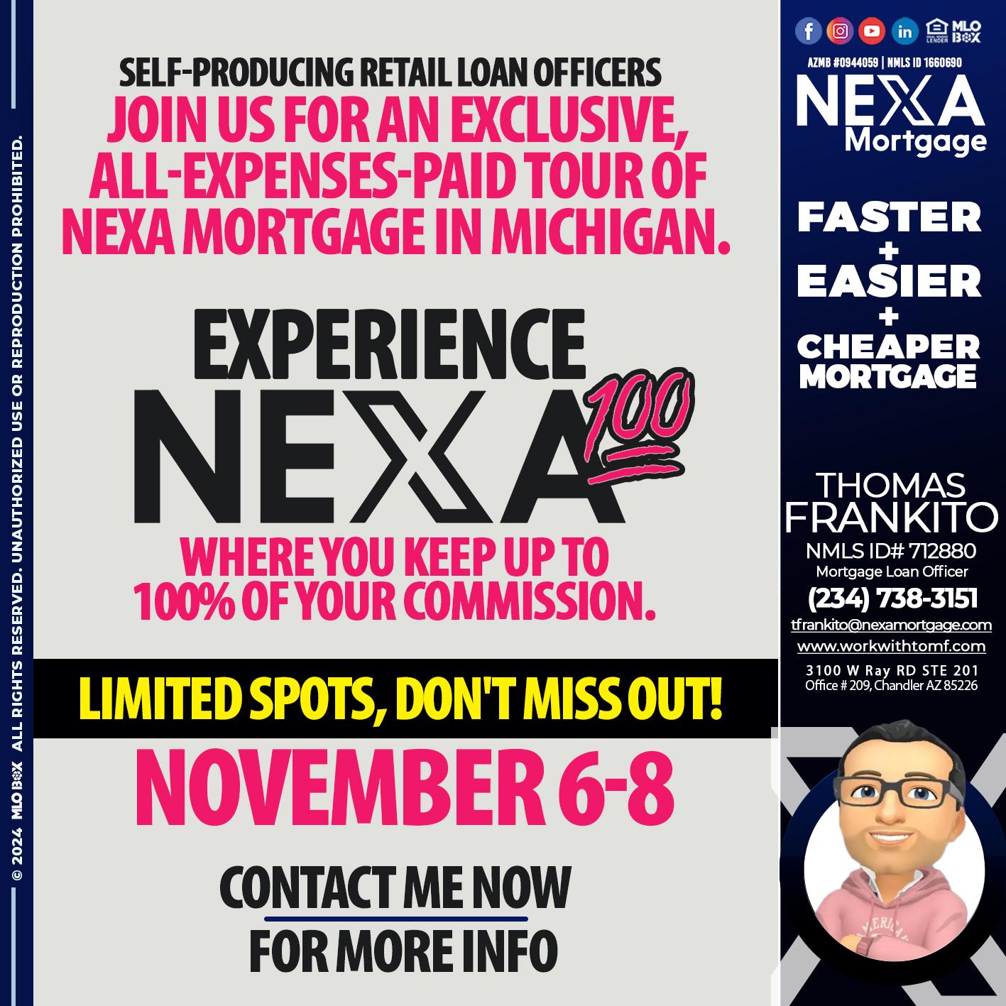 NEXA 100 NOVEMBER 6-8 - Thomas Frankito -Mortgage Loan Officer