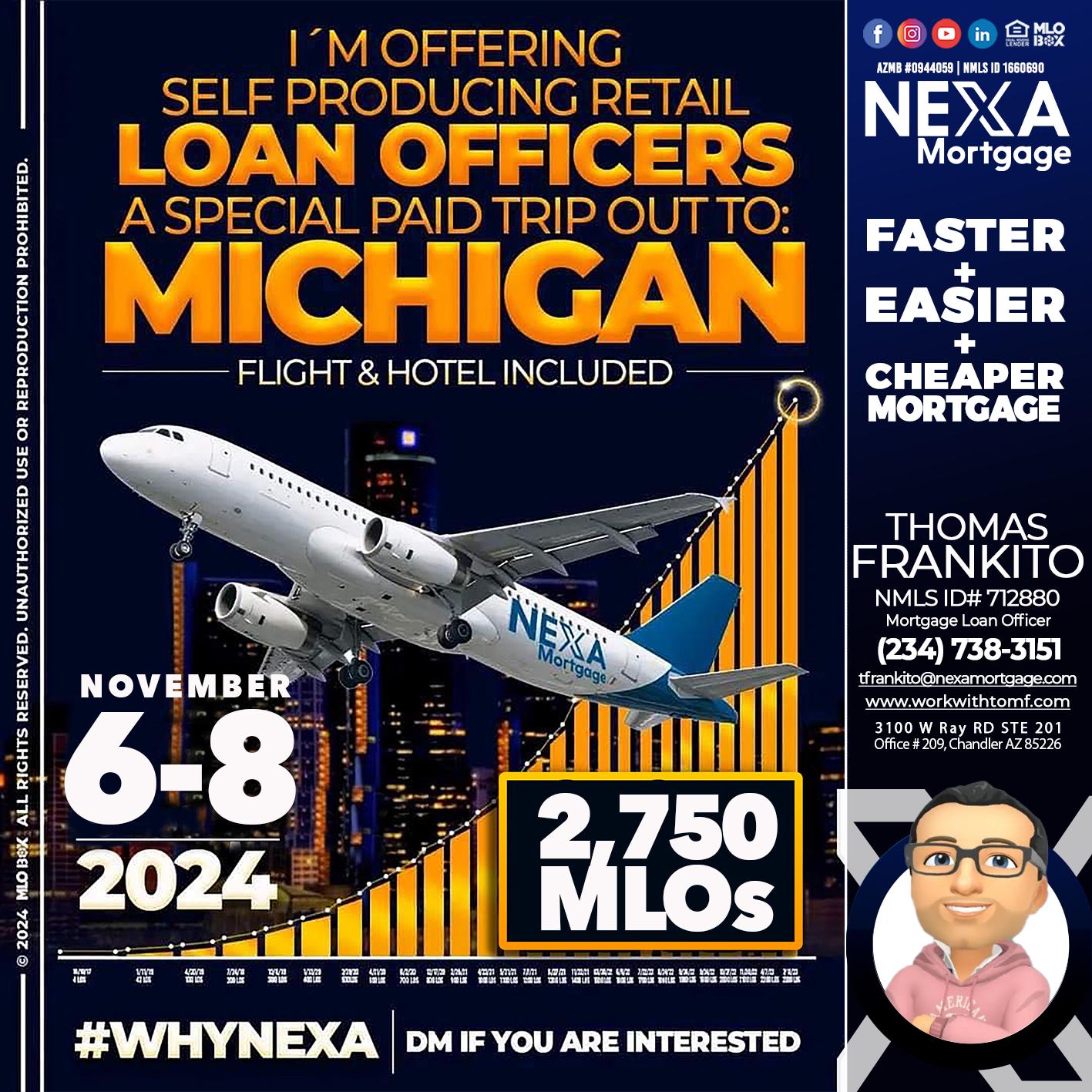 MICHIGAN 6-8 NOV - Thomas Frankito -Mortgage Loan Officer