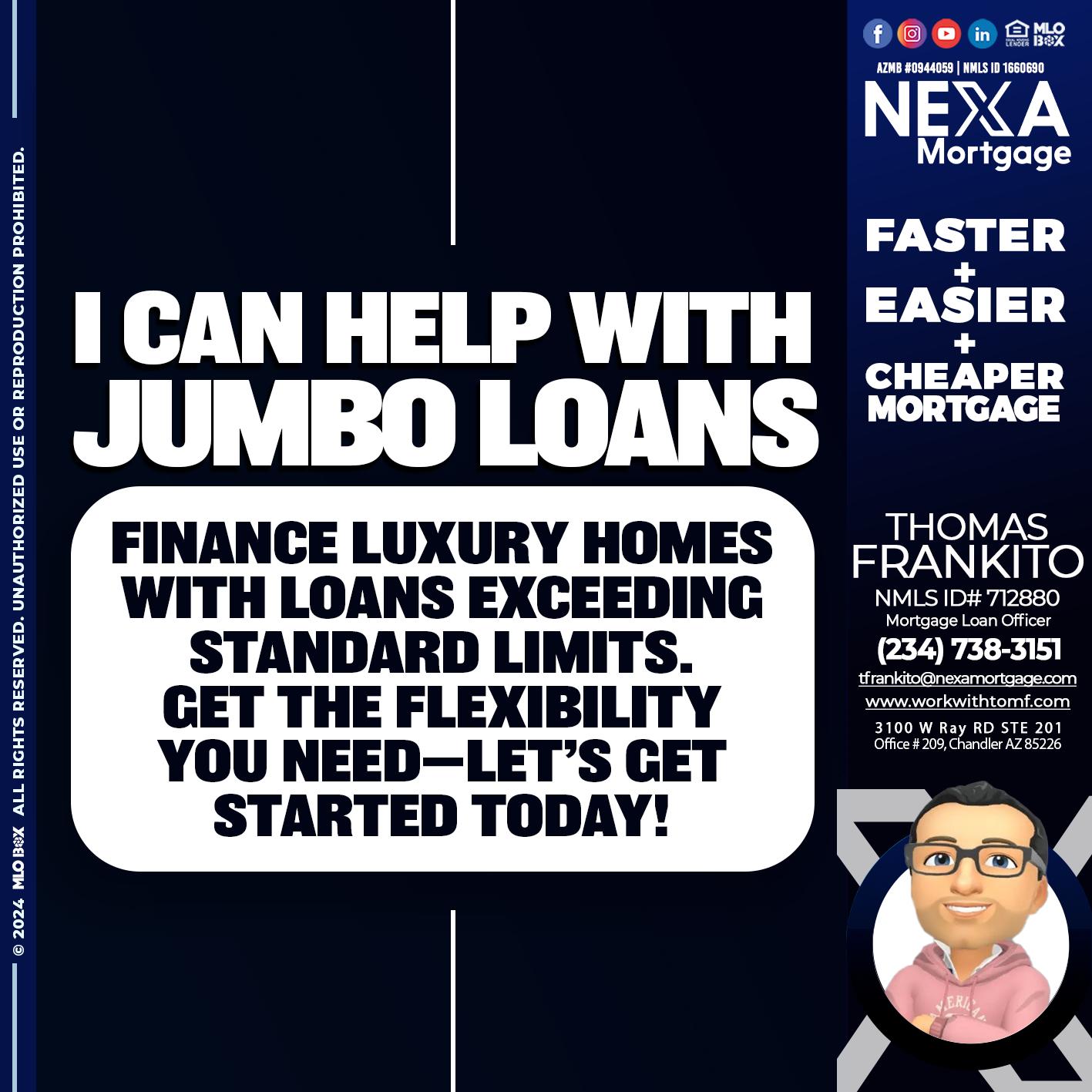 JUMBO LOANS - Thomas Frankito -Mortgage Loan Officer