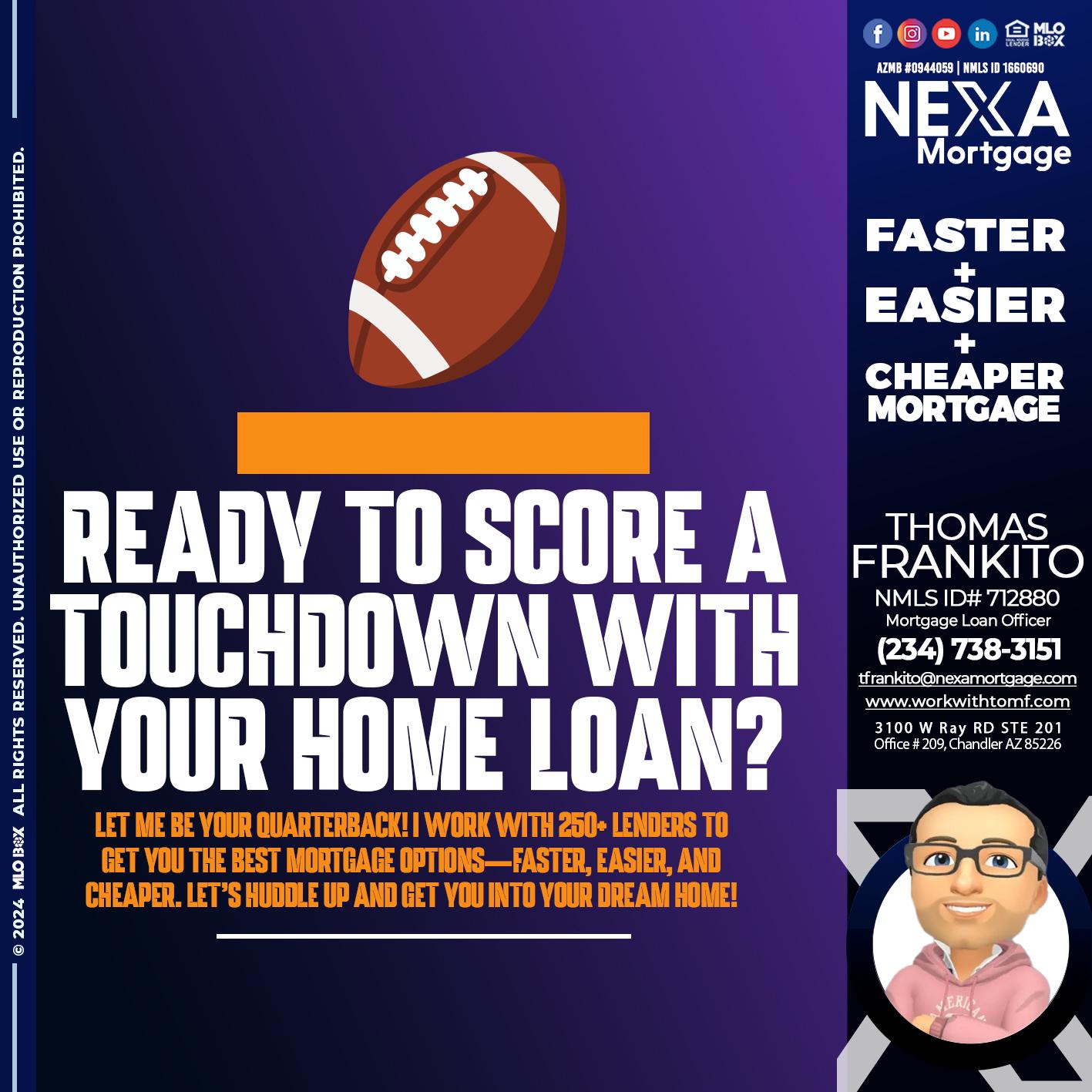 READY TO TOCHDOWN - Thomas Frankito -Mortgage Loan Officer