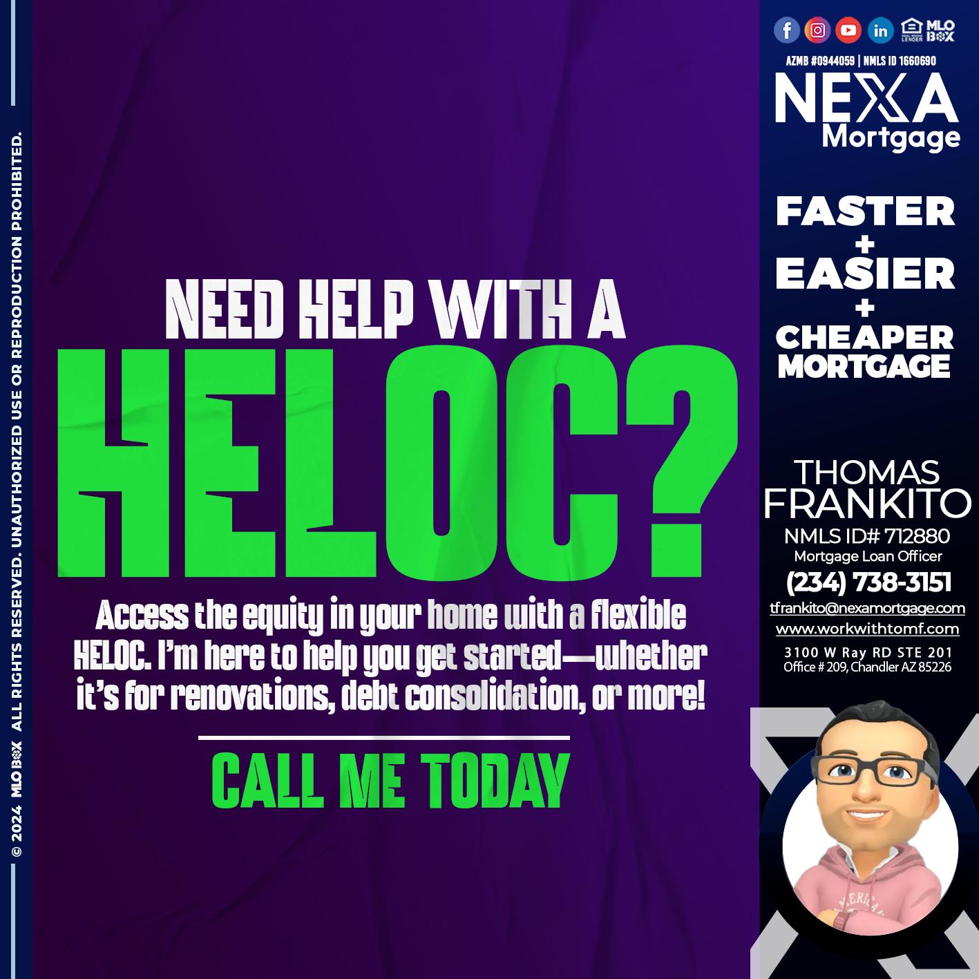 NEED HELP WITH HELOC - Thomas Frankito -Mortgage Loan Officer