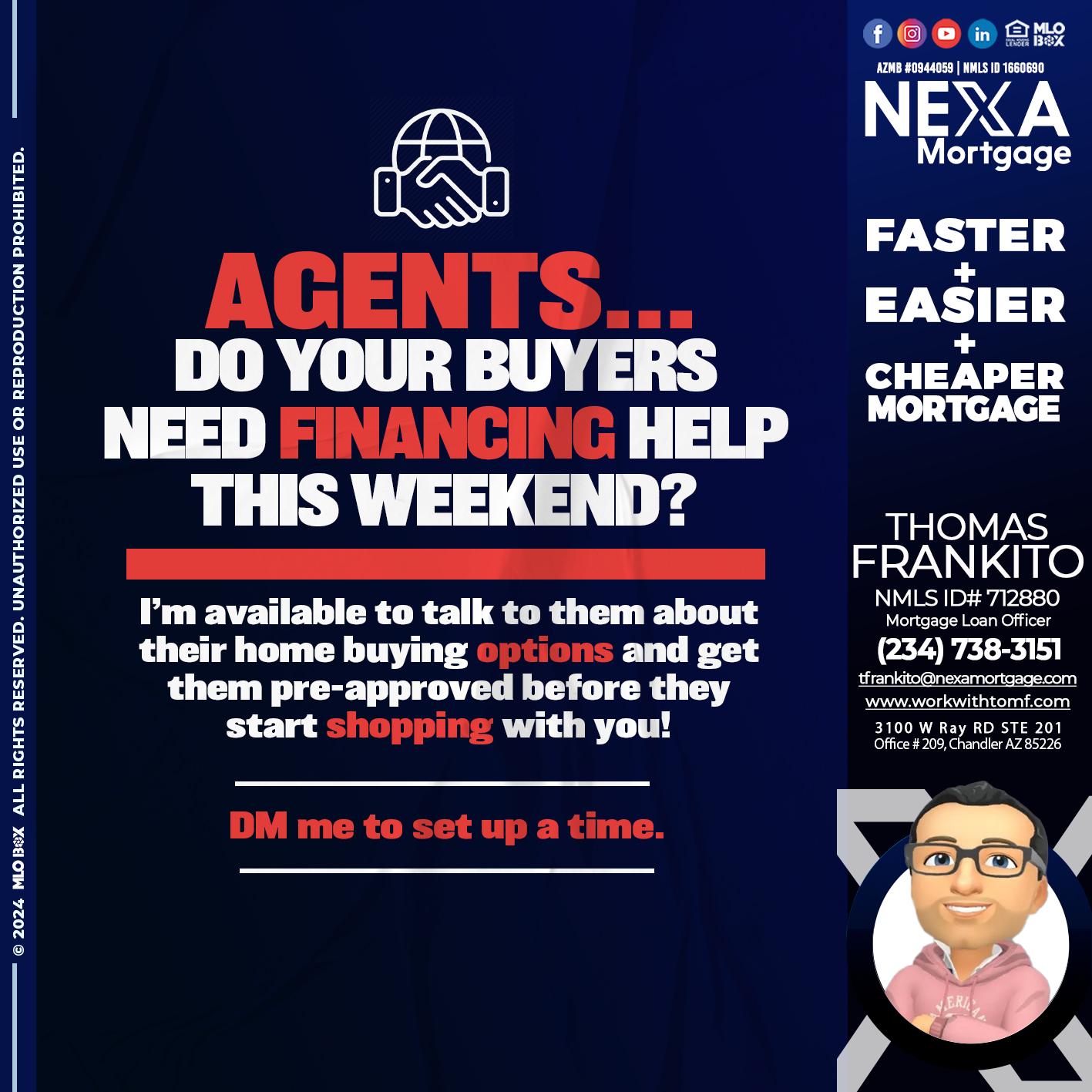AGENTS NEED HELP? - Thomas Frankito -Mortgage Loan Officer