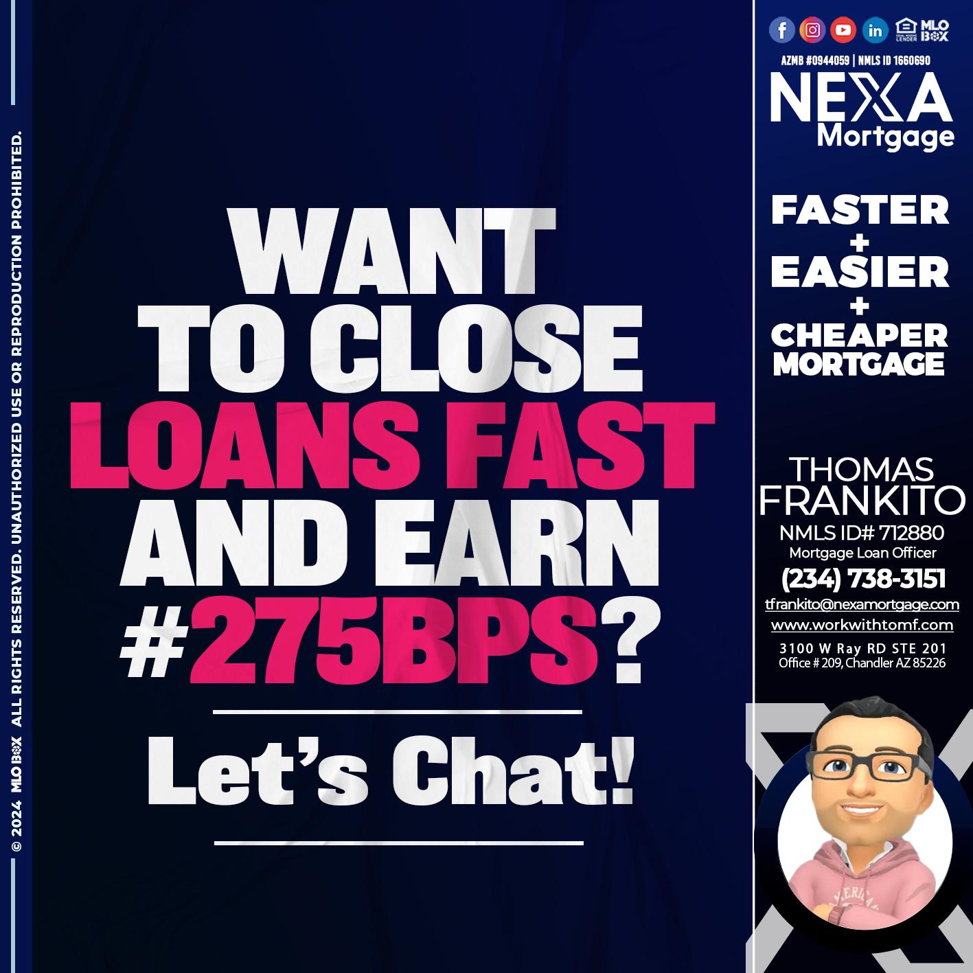 WANT TO CLOSE? - Thomas Frankito -Mortgage Loan Officer