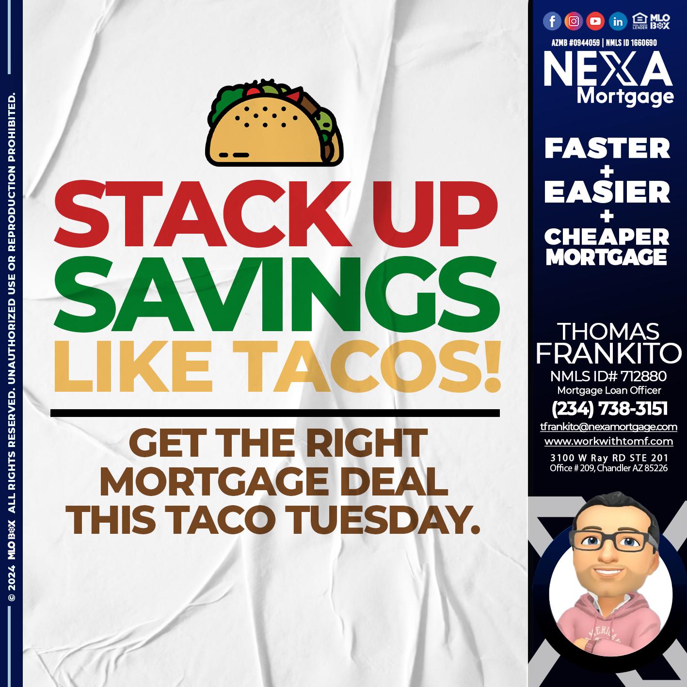 STACK UP TACOS - Thomas Frankito -Mortgage Loan Officer