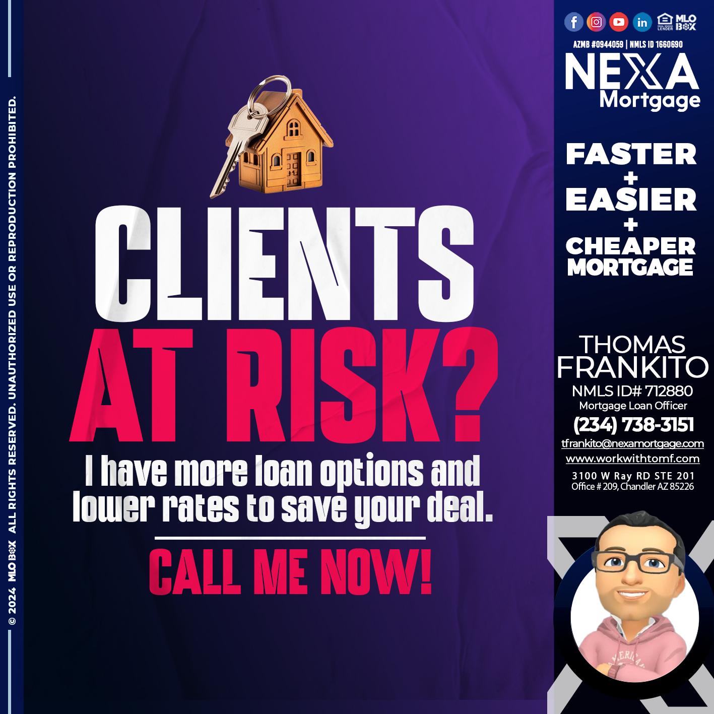 clients at risk - Thomas Frankito -Mortgage Loan Officer
