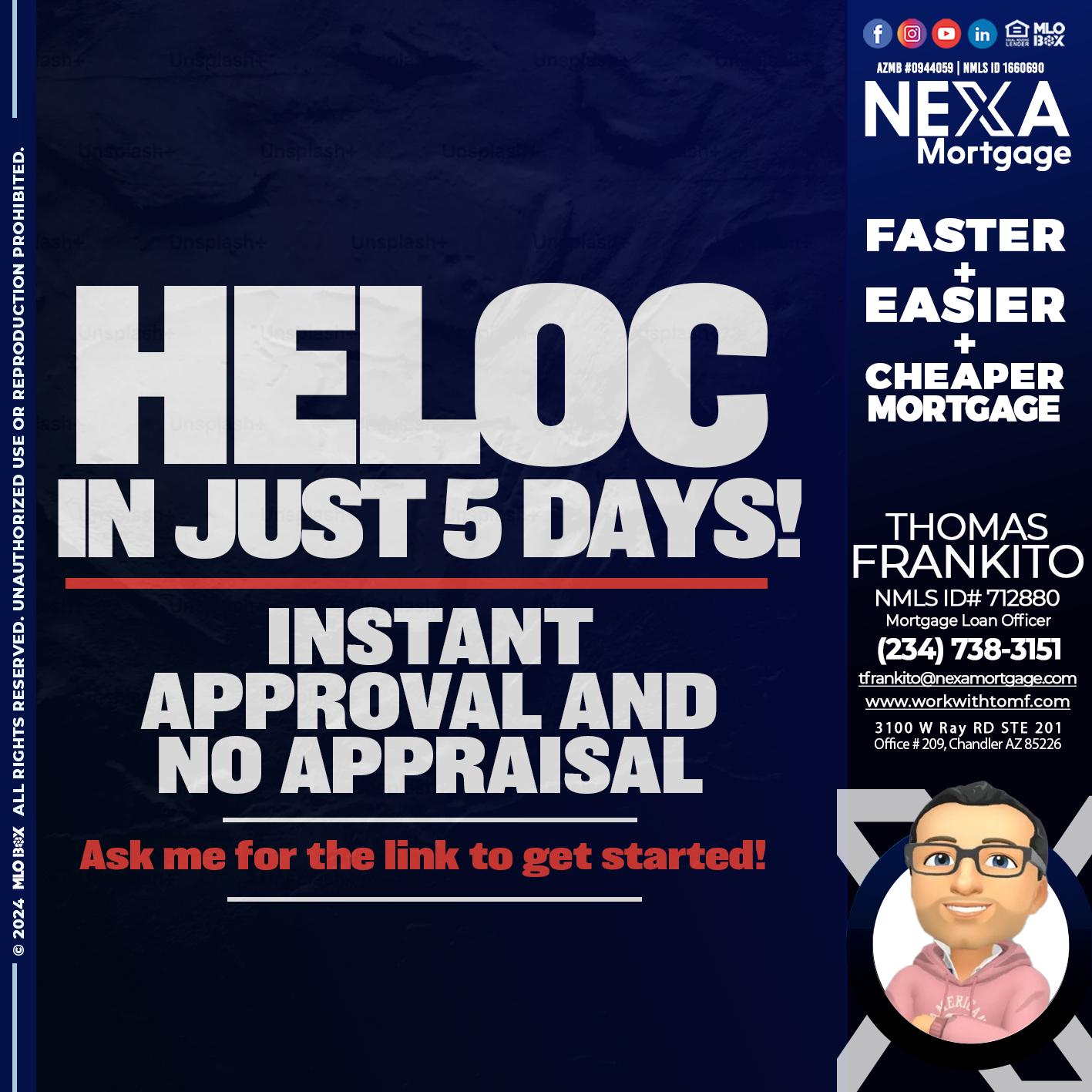 HELOC IN JUST 5 DAYS - Thomas Frankito -Mortgage Loan Officer
