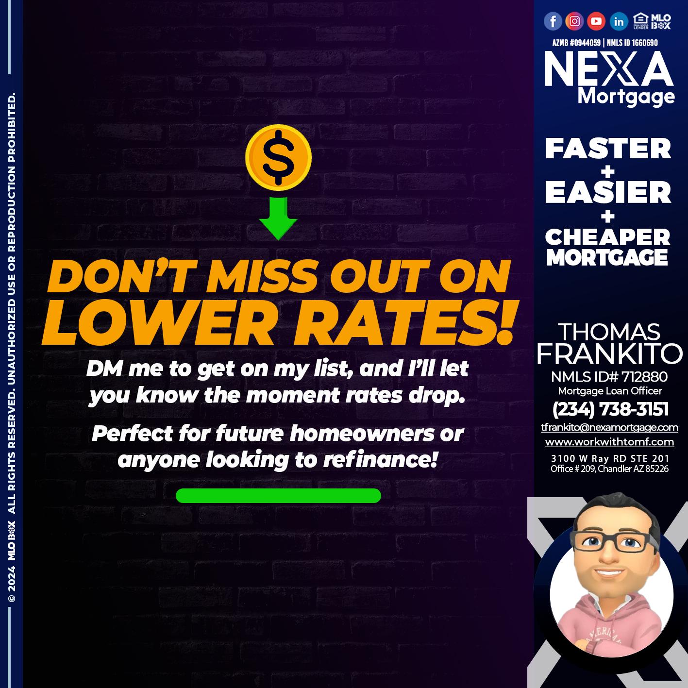 dont miss out on - Thomas Frankito -Mortgage Loan Officer