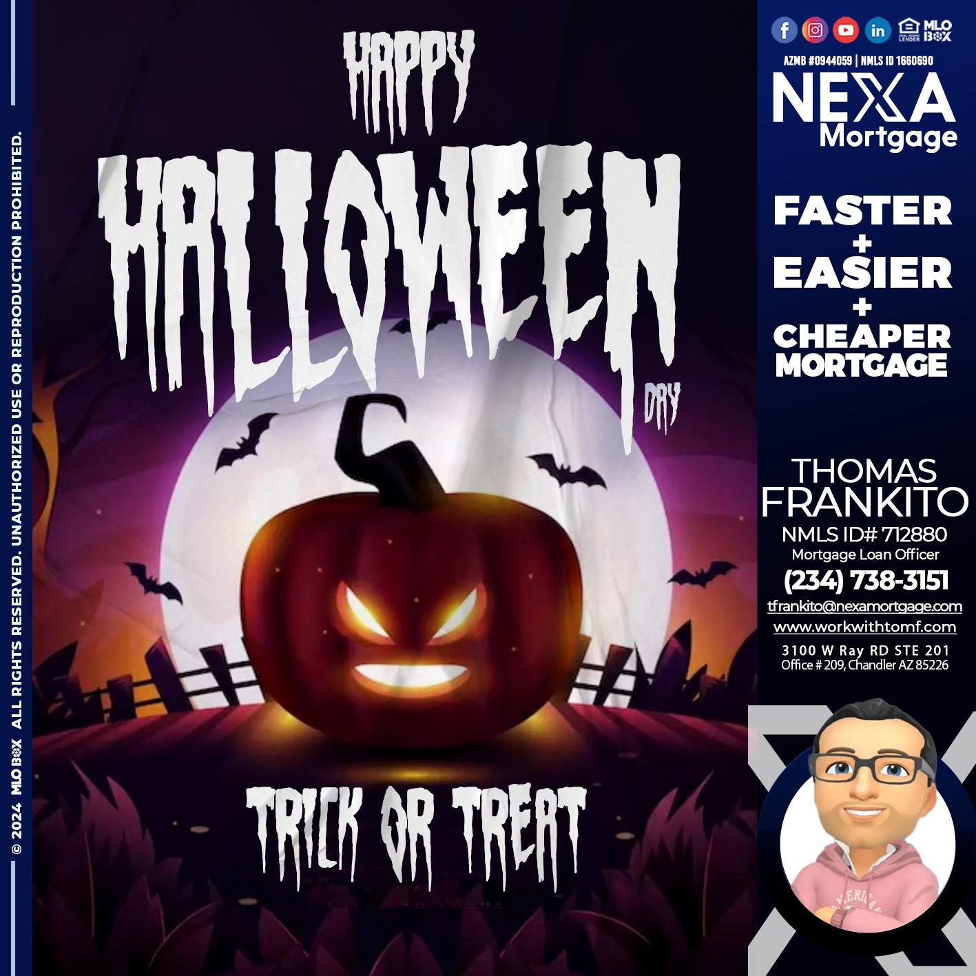 HAPPY HALLOWEEN DAY - Thomas Frankito -Mortgage Loan Officer