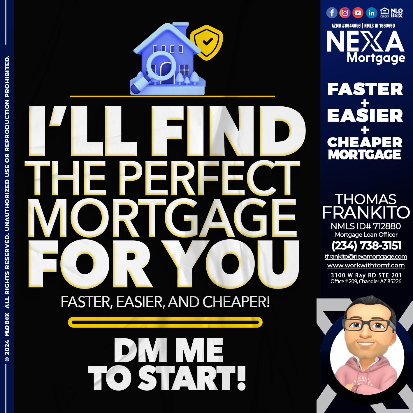 I WILL FIND YOU - Thomas Frankito -Mortgage Loan Officer