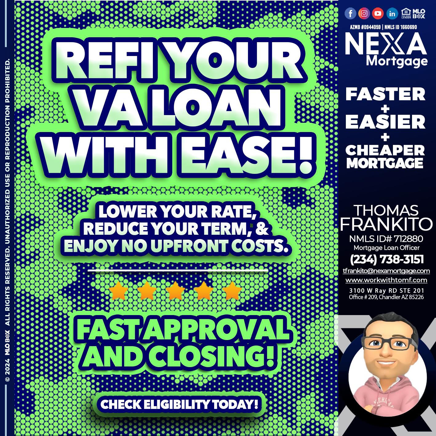 REFI YOUR VA LOAN - Thomas Frankito -Mortgage Loan Officer