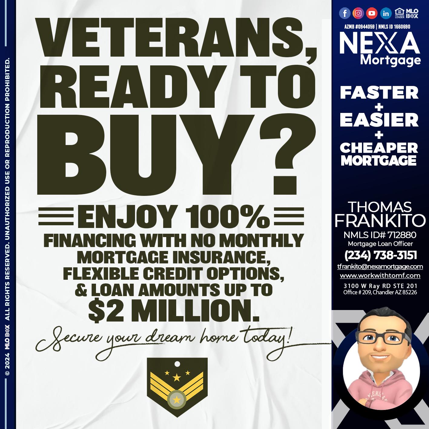 veterans ready? - Thomas Frankito -Mortgage Loan Officer