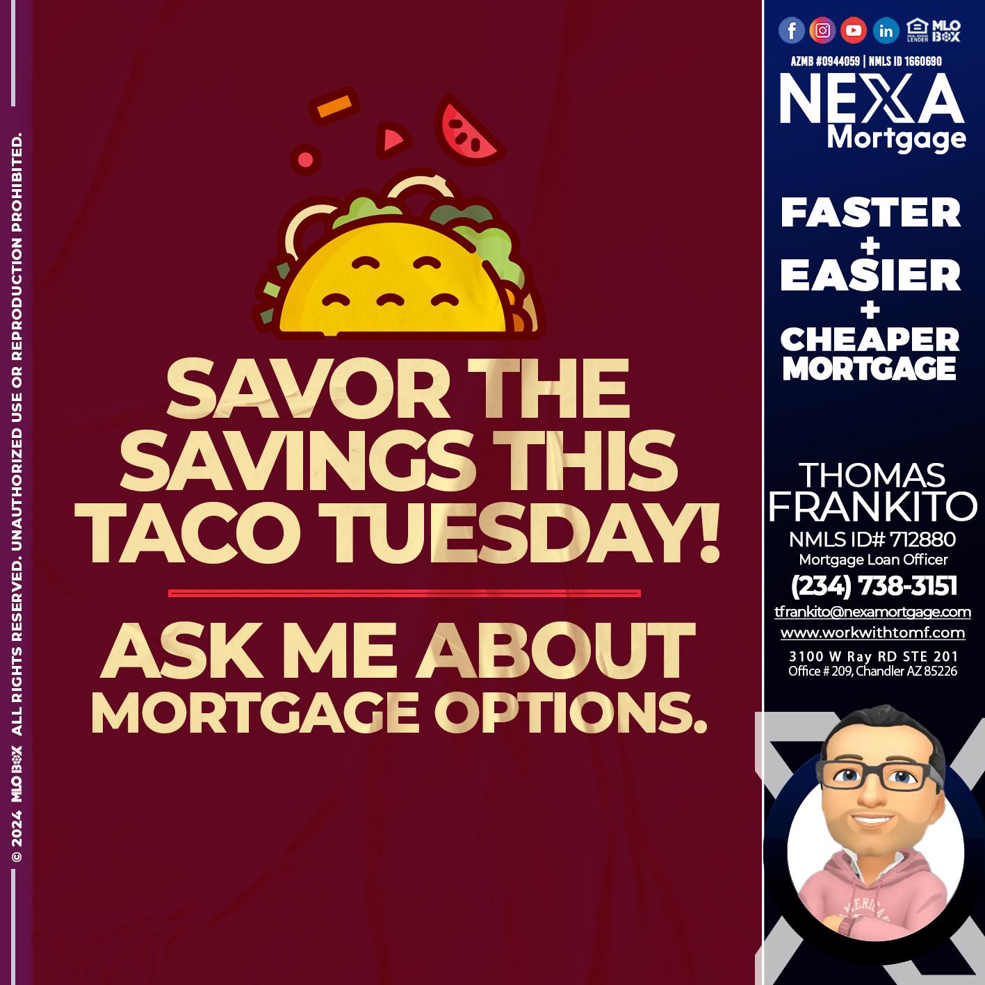 savor taco tuesday - Thomas Frankito -Mortgage Loan Officer