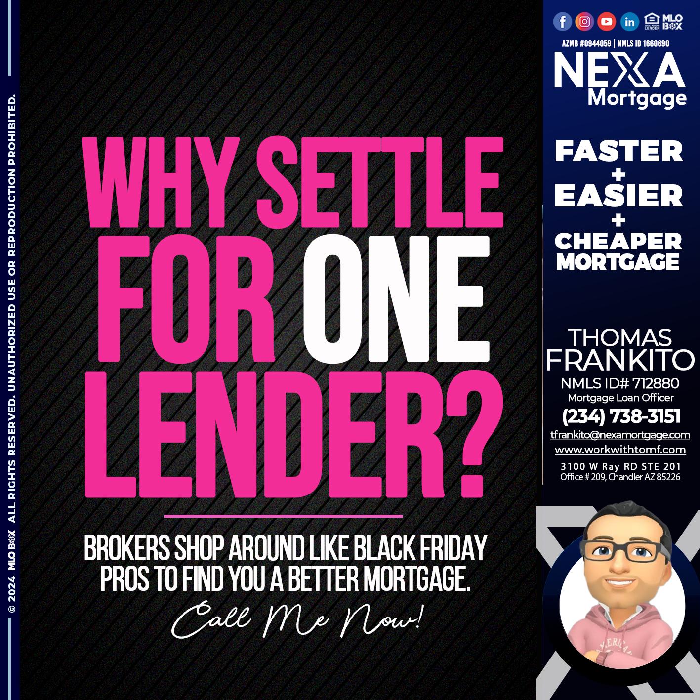 WHY SETTLE - Thomas Frankito -Mortgage Loan Officer