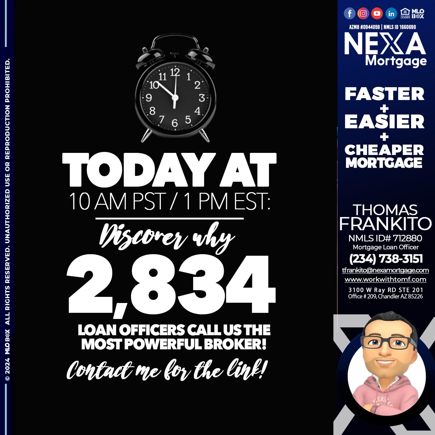 TODAY WHY NEXA - Thomas Frankito -Mortgage Loan Officer