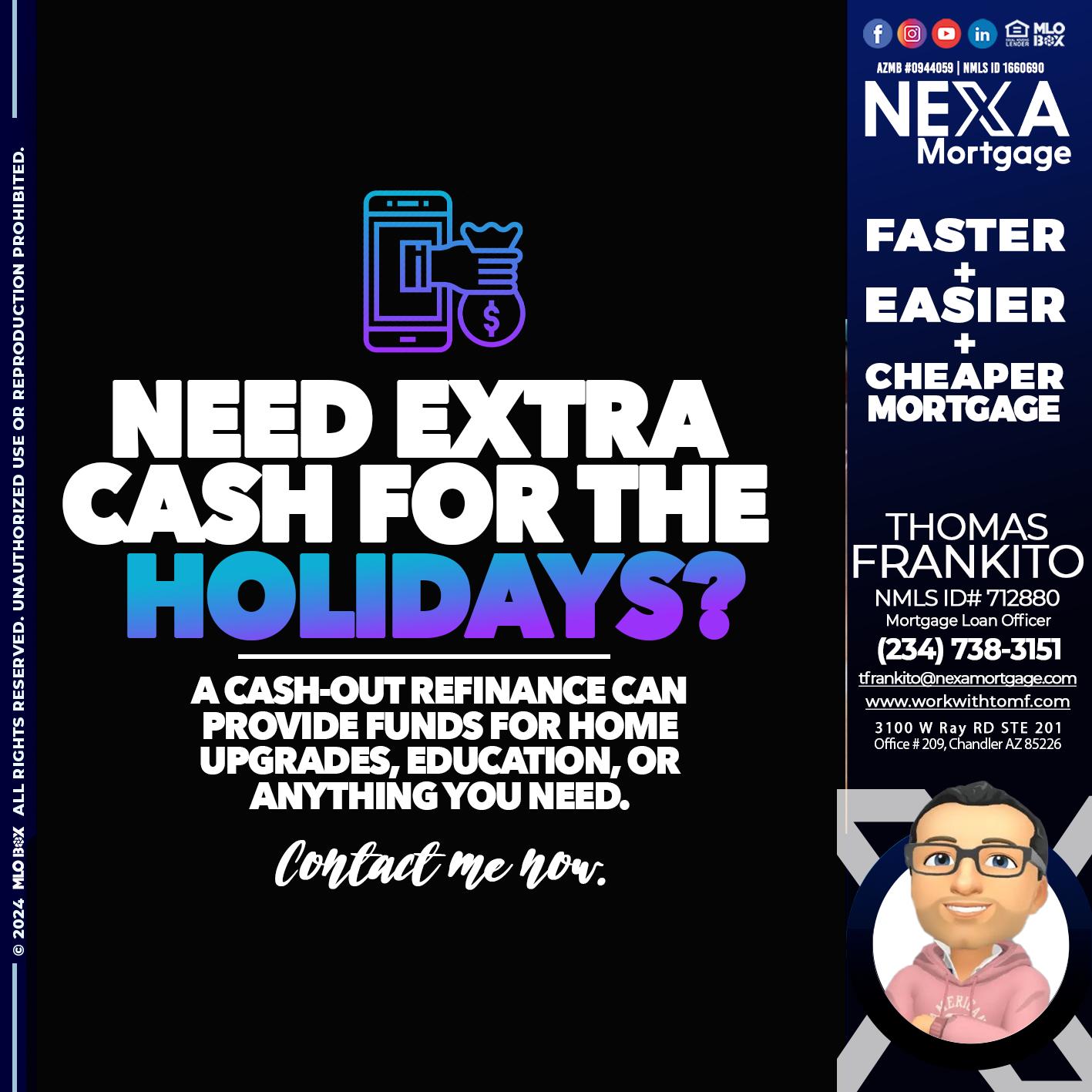 NEED EXTRA CASH - Thomas Frankito -Mortgage Loan Officer