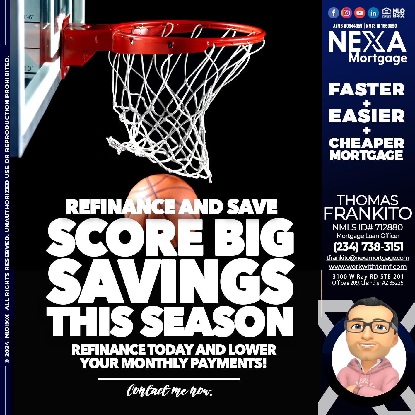 SCORE SAVINGS - Thomas Frankito -Mortgage Loan Officer