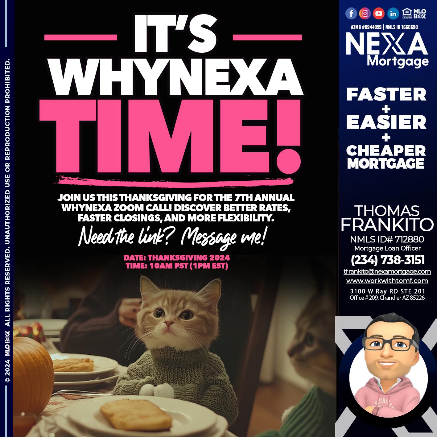 ITS WHY NEXA TIME - Thomas Frankito -Mortgage Loan Officer