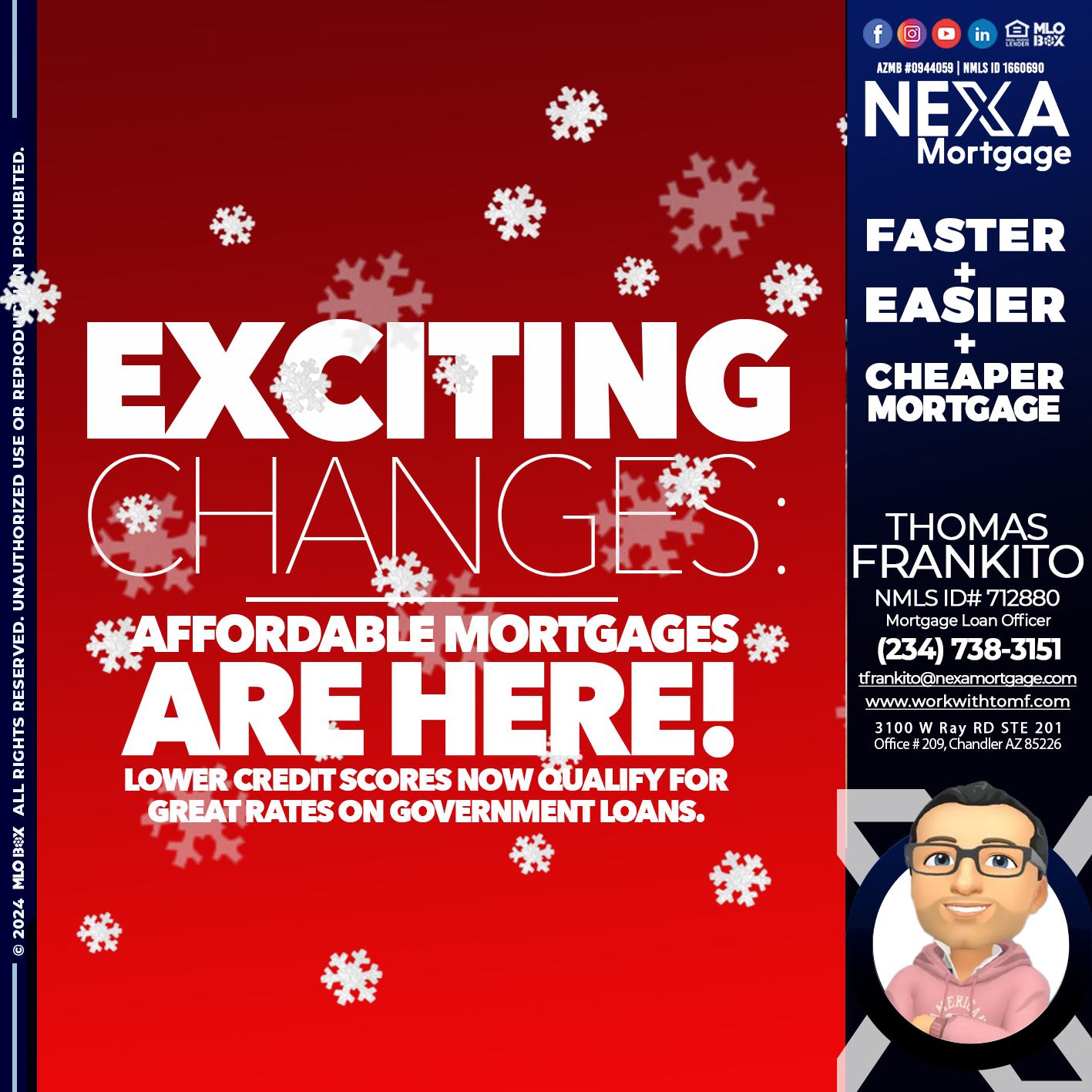 EXCITING CHANGES - Thomas Frankito -Mortgage Loan Officer