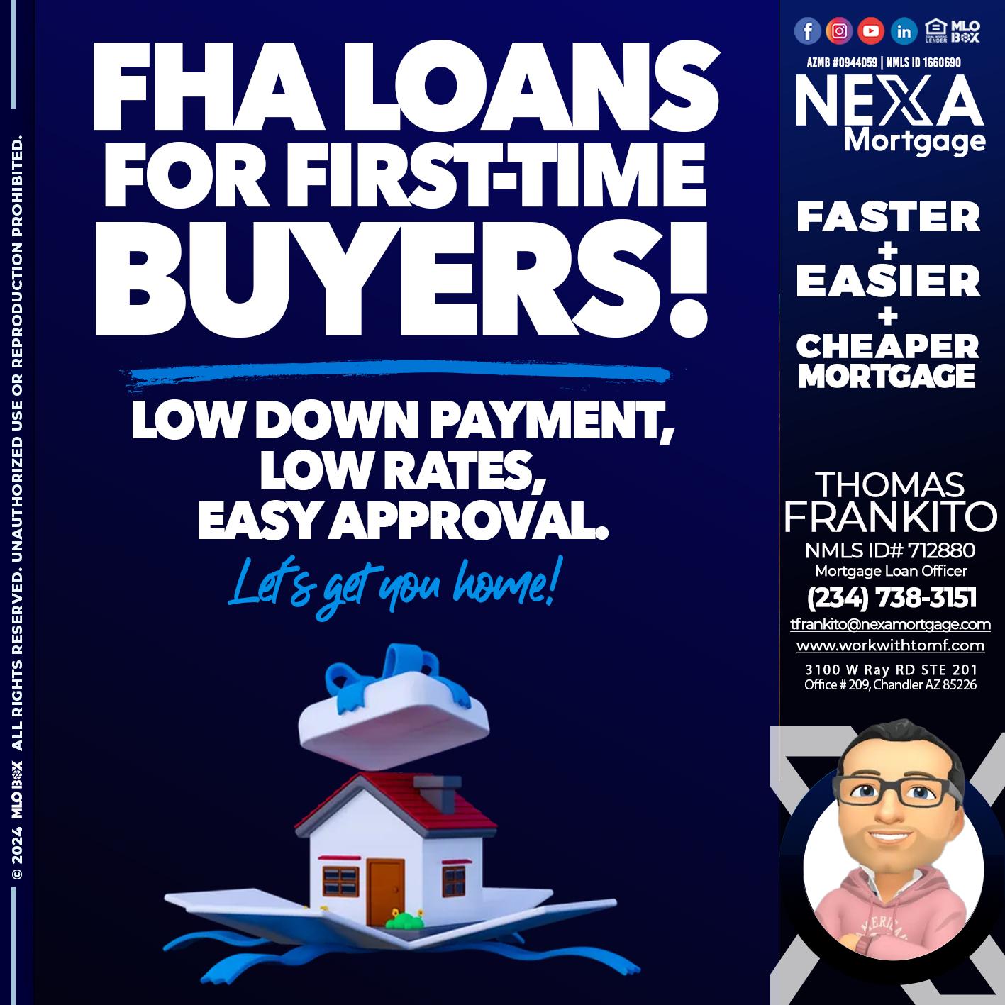 FHA LOANS - Thomas Frankito -Mortgage Loan Officer