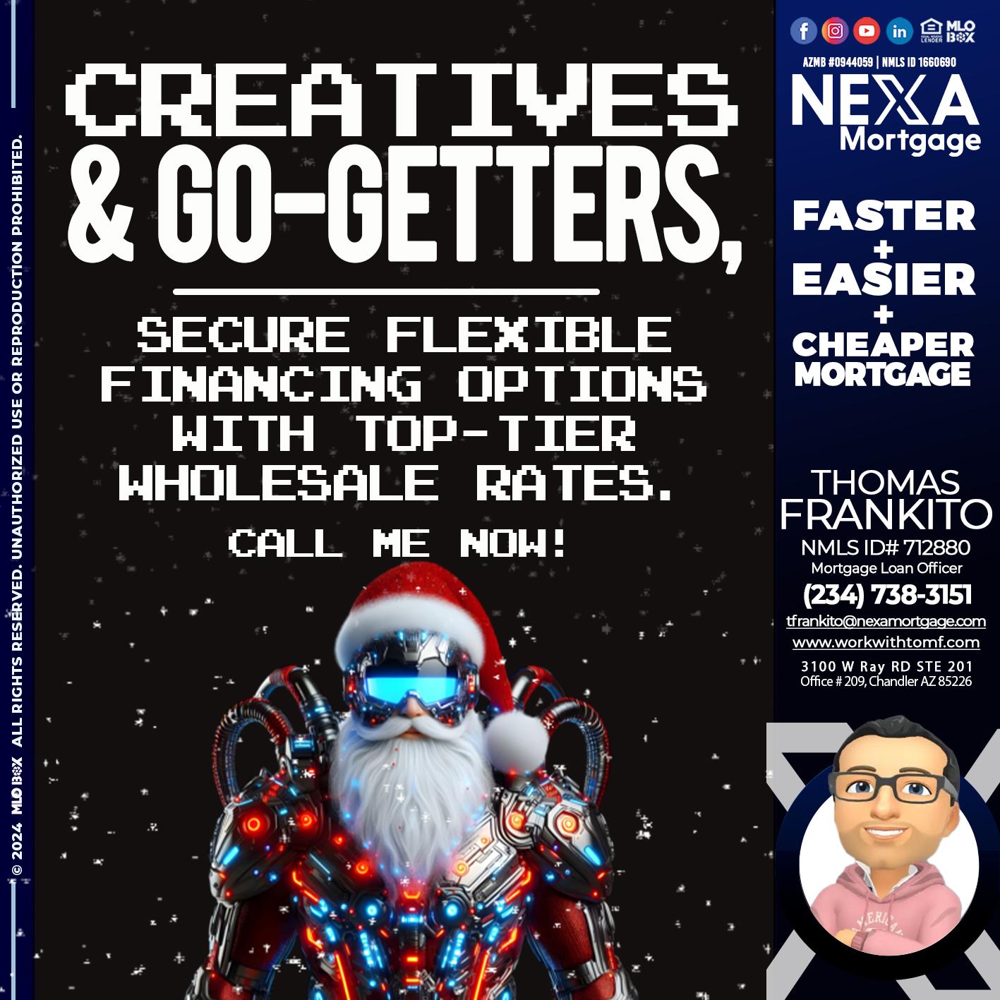 creatives and go-getters - Thomas Frankito -Mortgage Loan Officer
