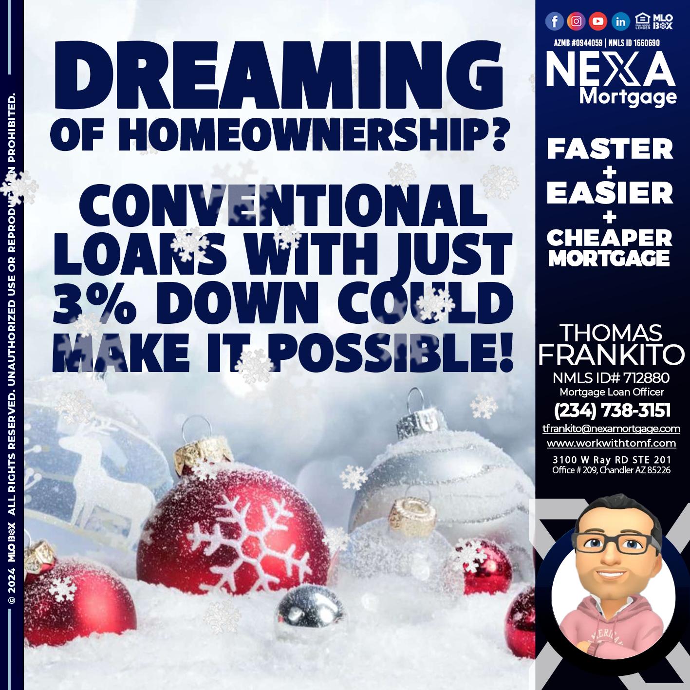dreaming of homeowrnersip - Thomas Frankito -Mortgage Loan Officer