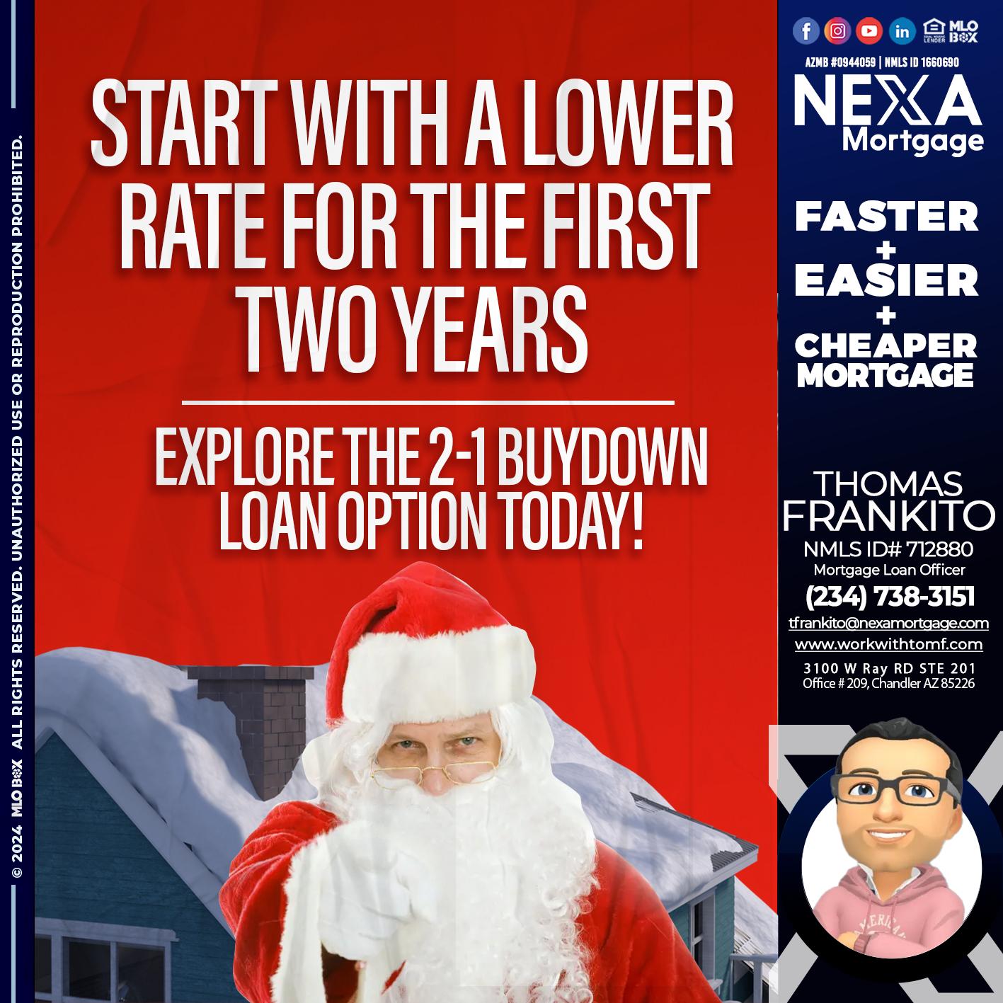 start with a lower - Thomas Frankito -Mortgage Loan Officer