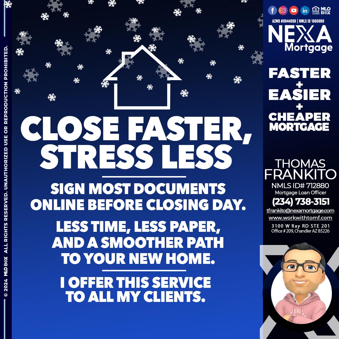 close faster - Thomas Frankito -Mortgage Loan Officer