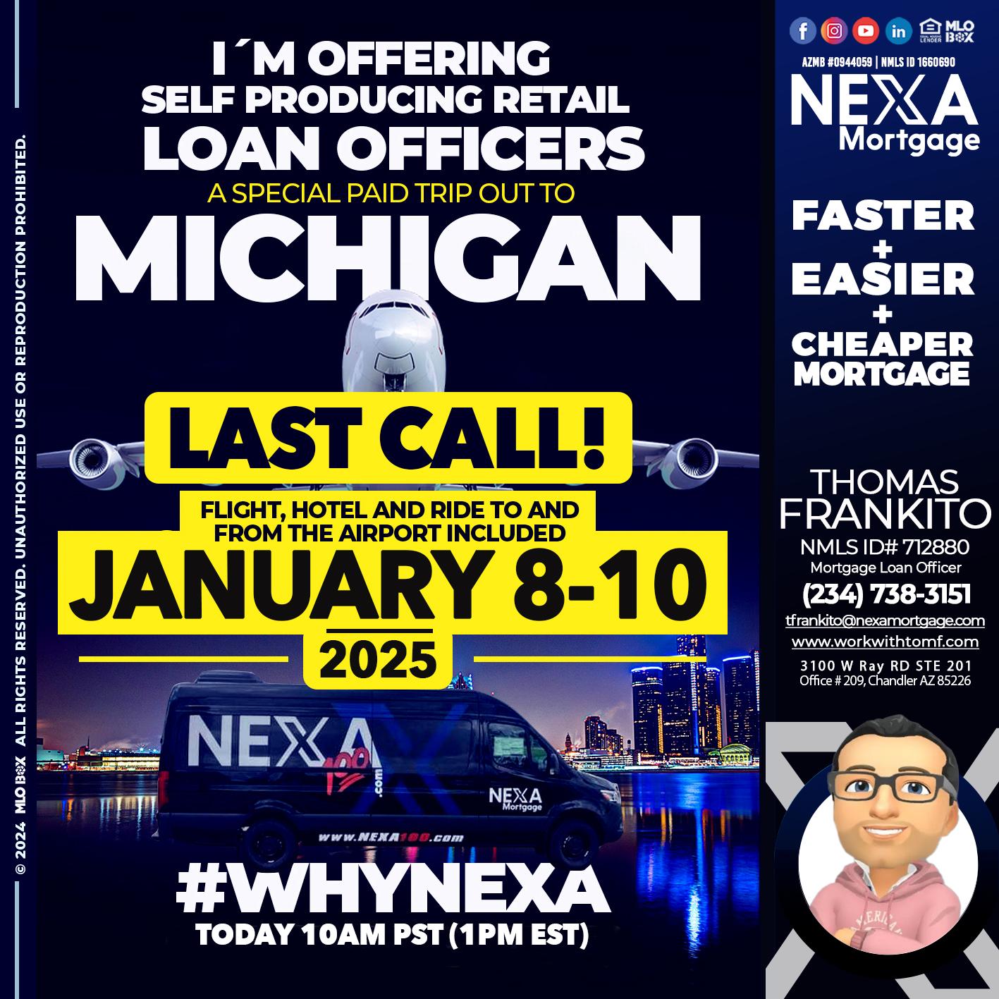 MICHIGAN TRIP LAST CALL - Thomas Frankito -Mortgage Loan Officer