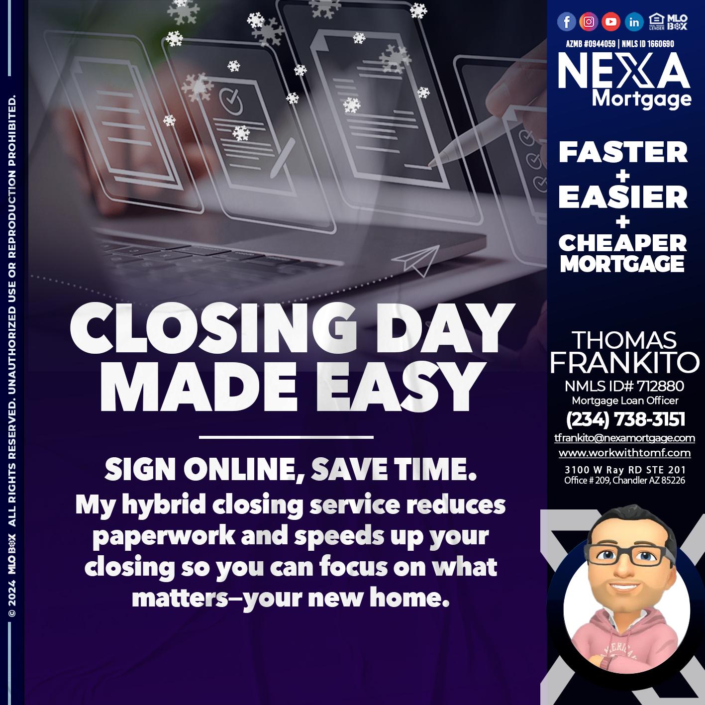 closing day - Thomas Frankito -Mortgage Loan Officer