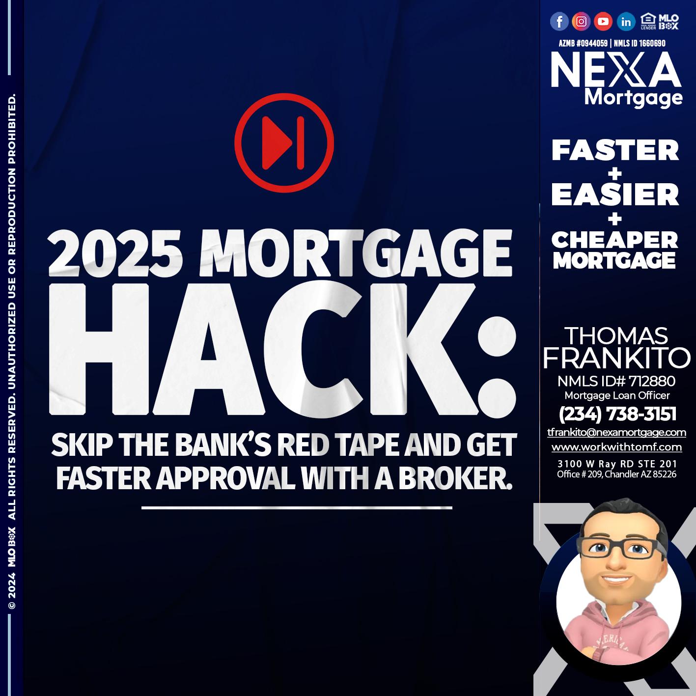 2025 HACK - Thomas Frankito -Mortgage Loan Officer