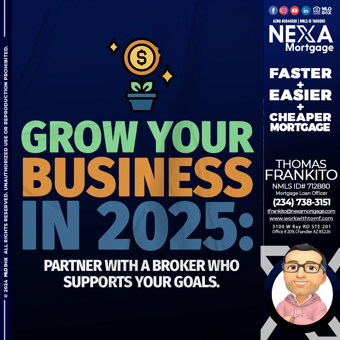 GROW YOUR BUSINESS - Thomas Frankito -Mortgage Loan Officer
