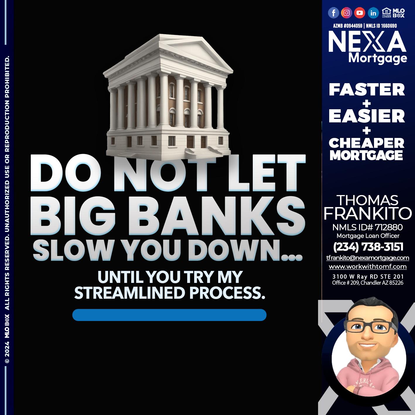 do not let - Thomas Frankito -Mortgage Loan Officer
