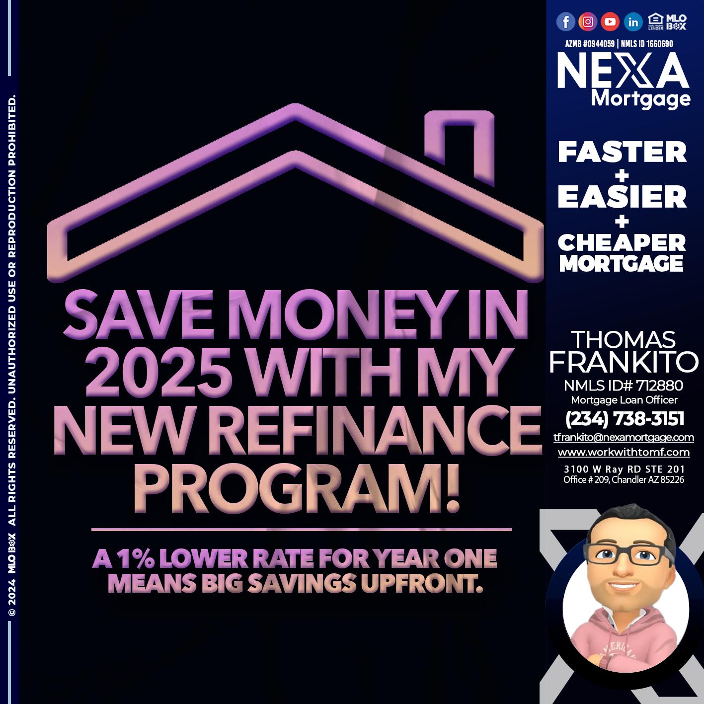 SAVE MONEY IN 2025 - Thomas Frankito -Mortgage Loan Officer