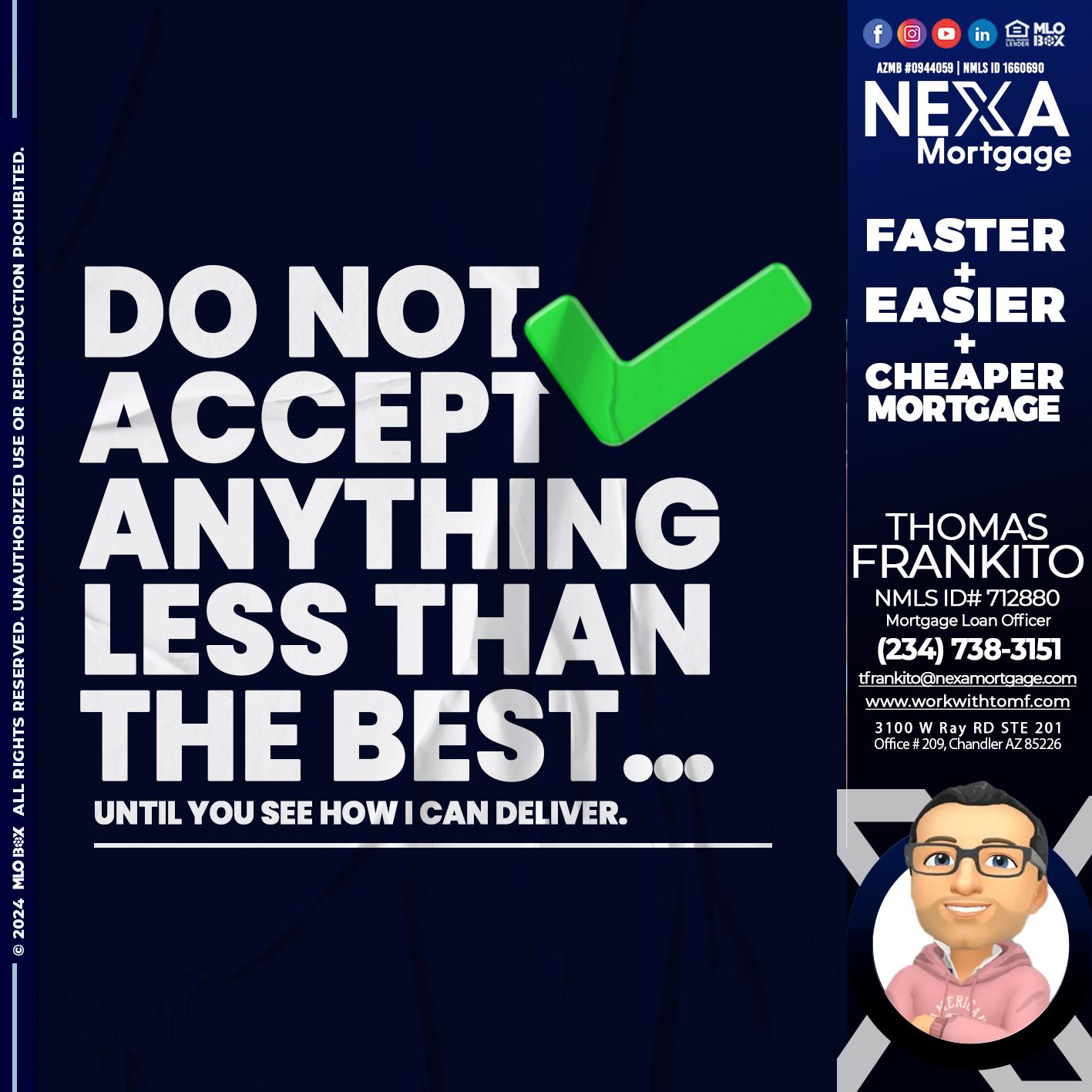 do not accept - Thomas Frankito -Mortgage Loan Officer