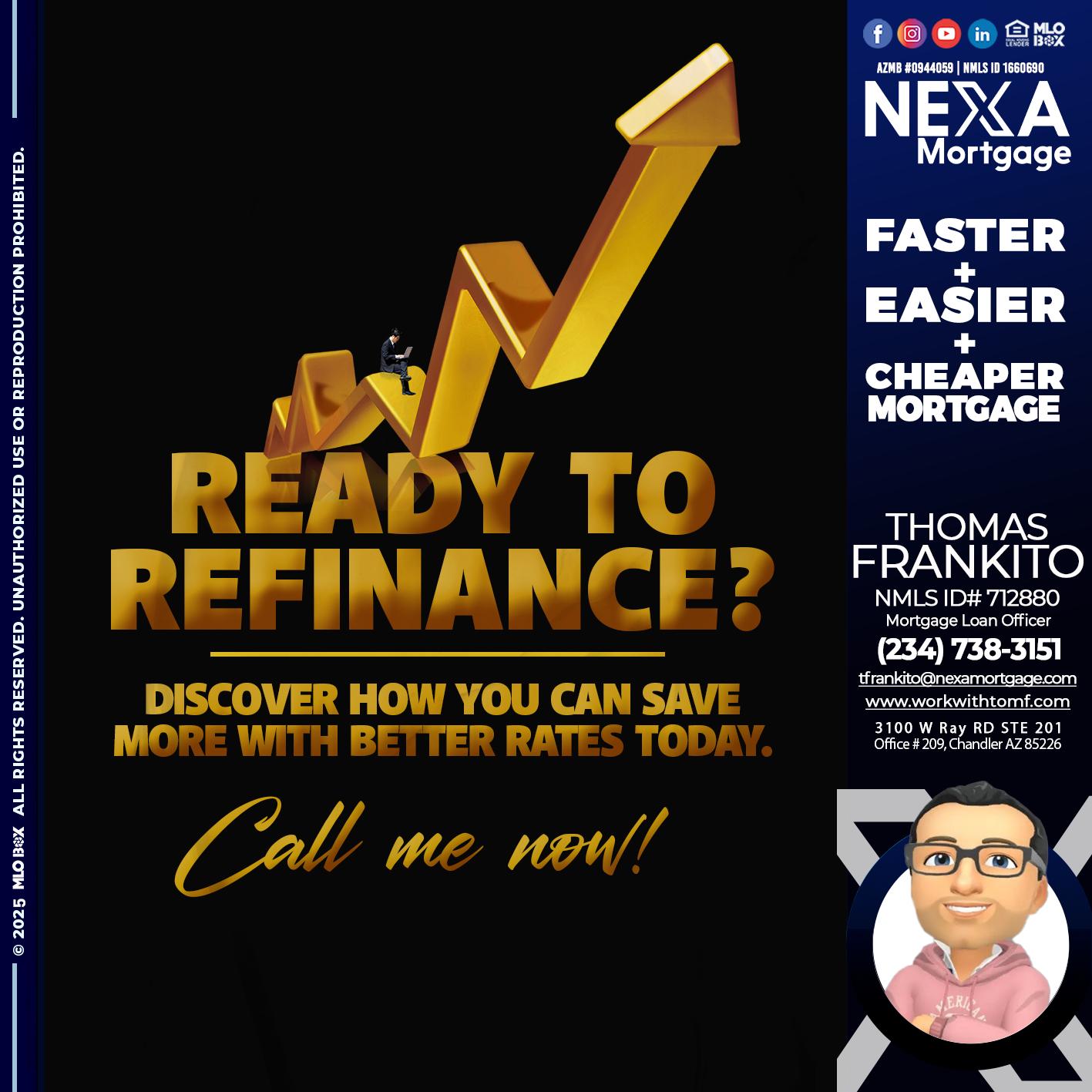 READY TO REFI - Thomas Frankito -Mortgage Loan Officer