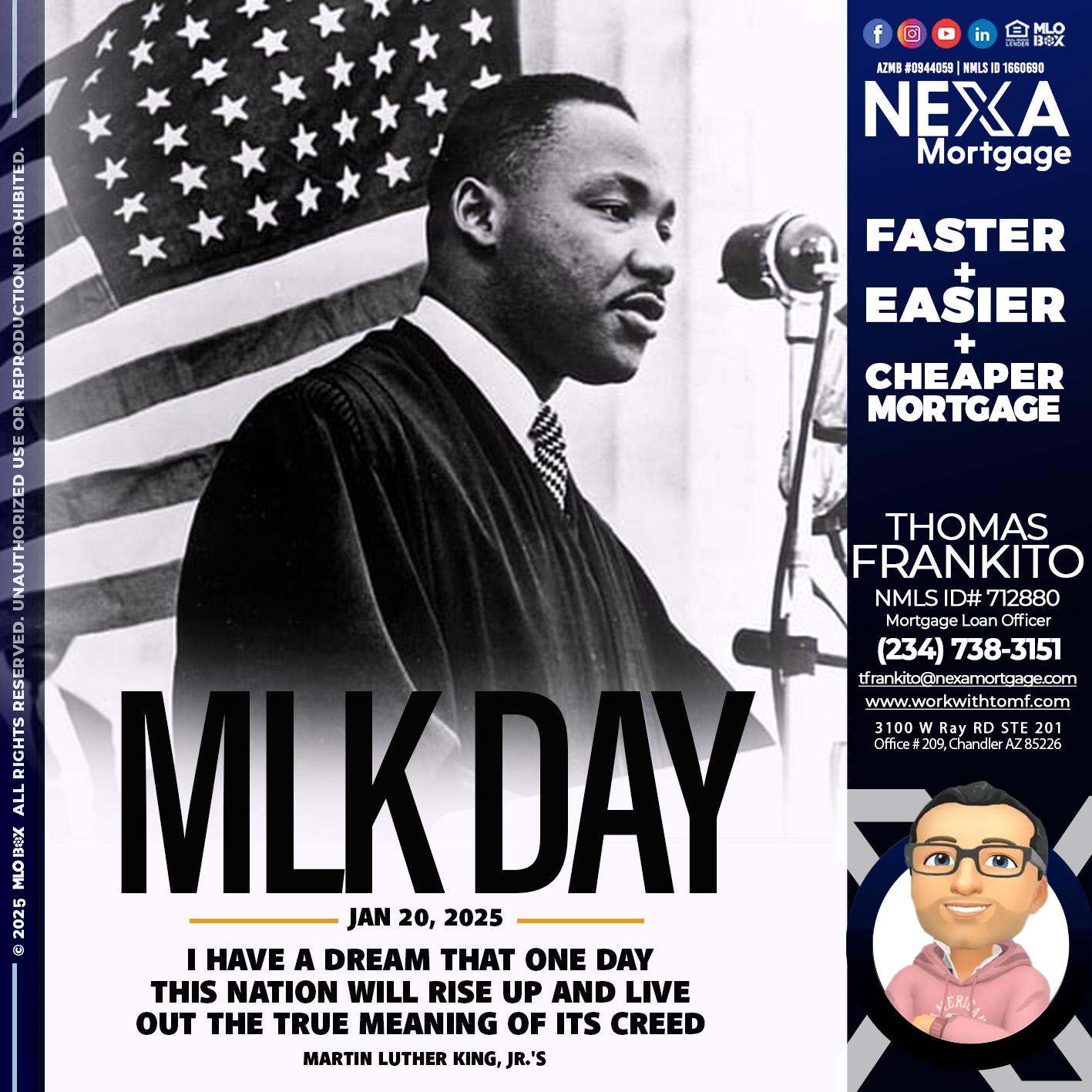 MLK DAY - Thomas Frankito -Mortgage Loan Officer