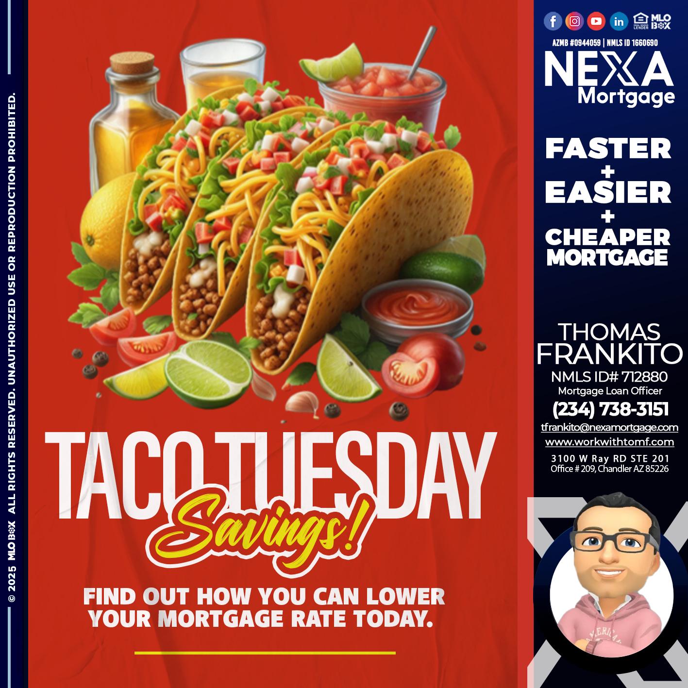 TACO TUESDAY - Thomas Frankito -Mortgage Loan Officer