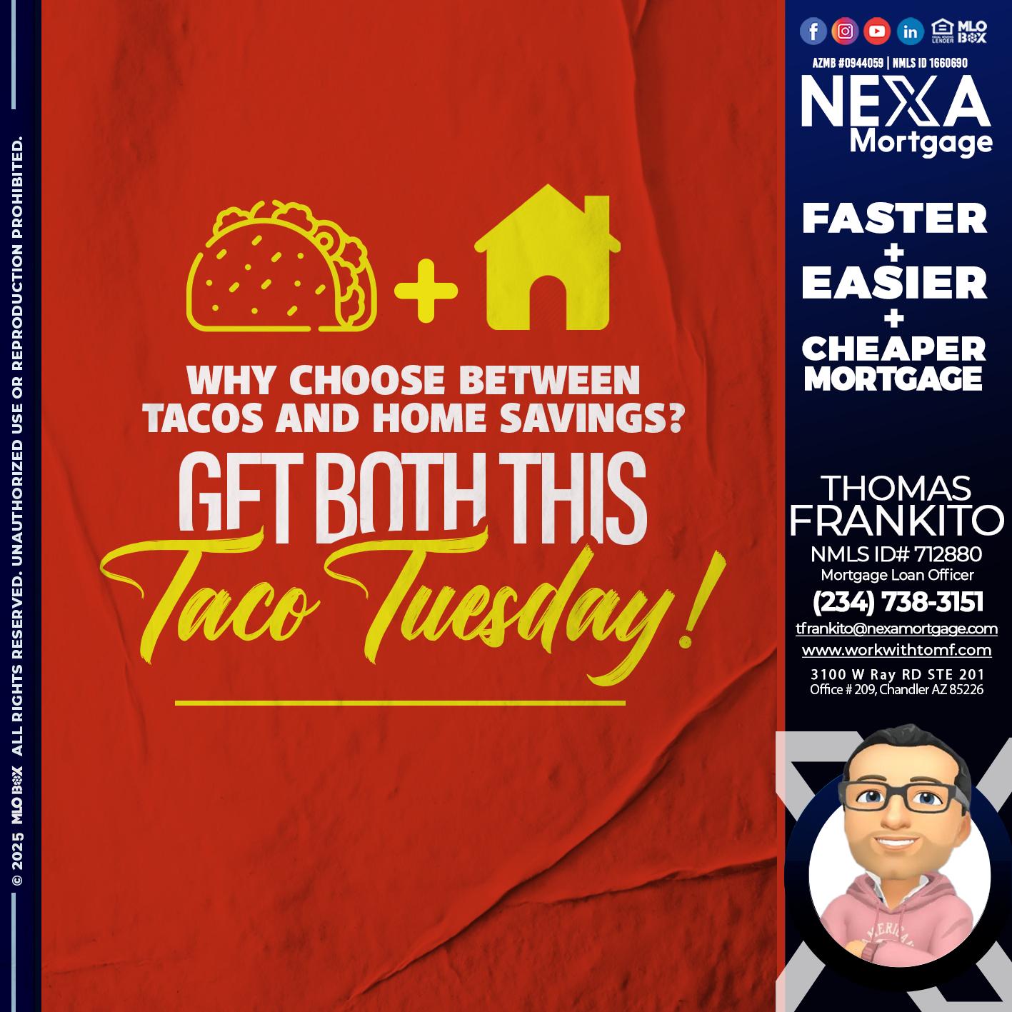 TACO TUESDAY - Thomas Frankito -Mortgage Loan Officer