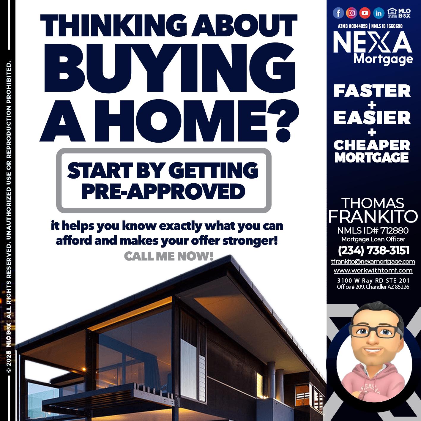 THINKING ON BUYING A HOME? - Thomas Frankito -Mortgage Loan Officer