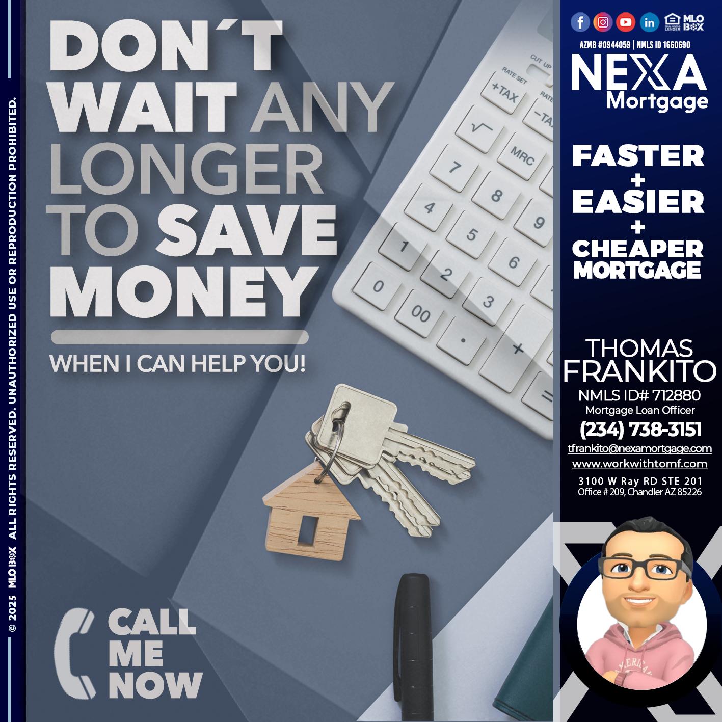 DONT WAIT - Thomas Frankito -Mortgage Loan Officer