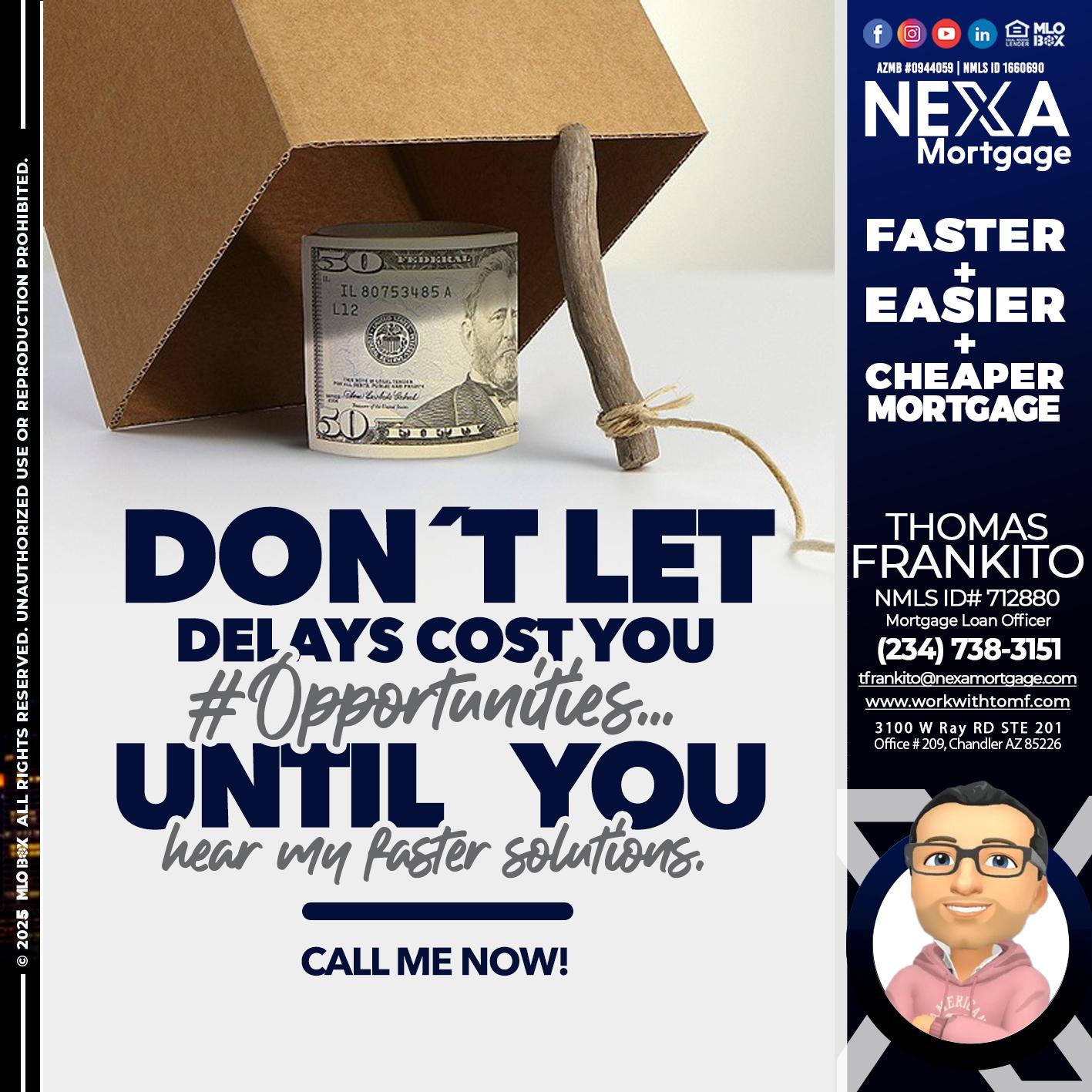DON´T LET - Thomas Frankito -Mortgage Loan Officer