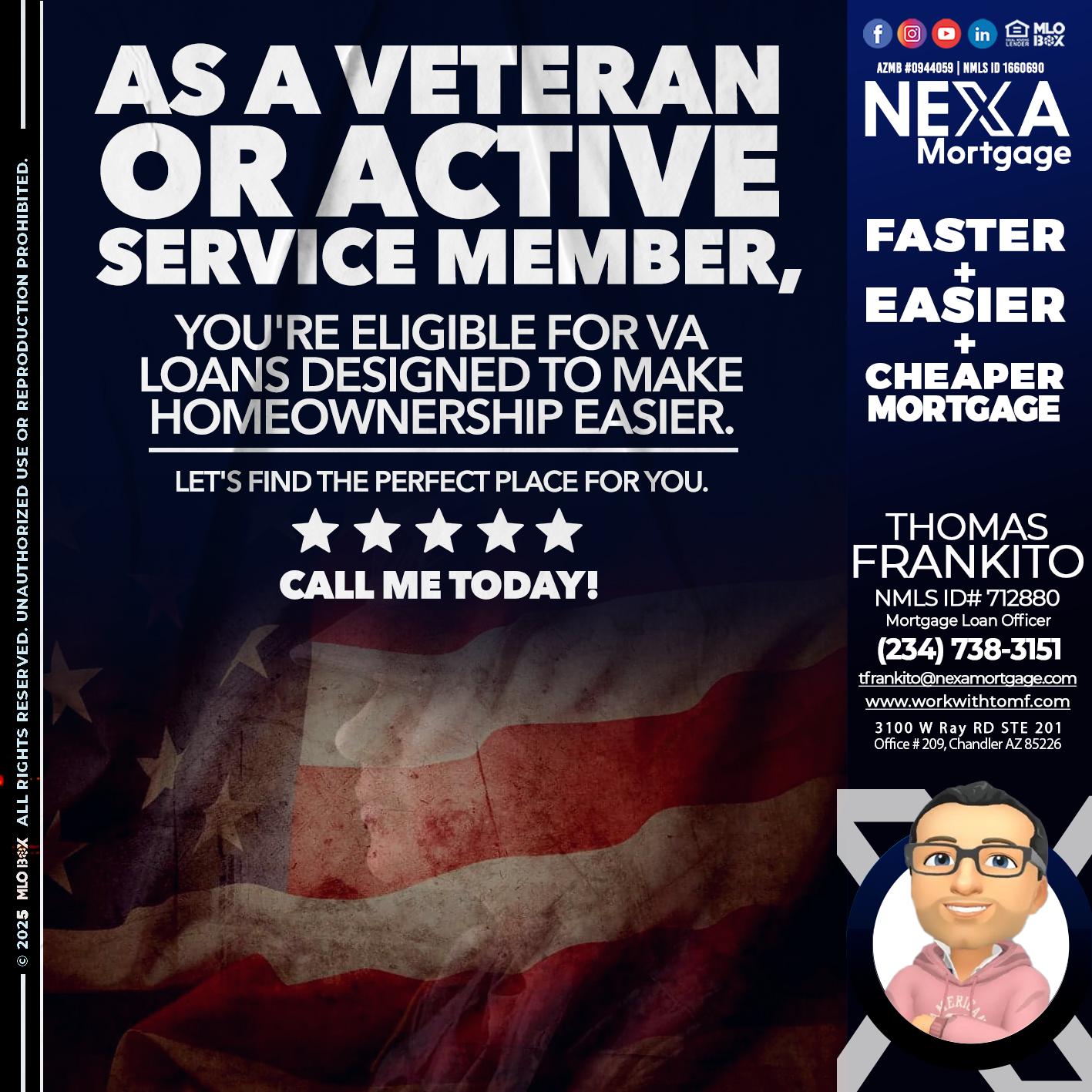 AS A VETERAN MEMBER - Thomas Frankito -Mortgage Loan Officer