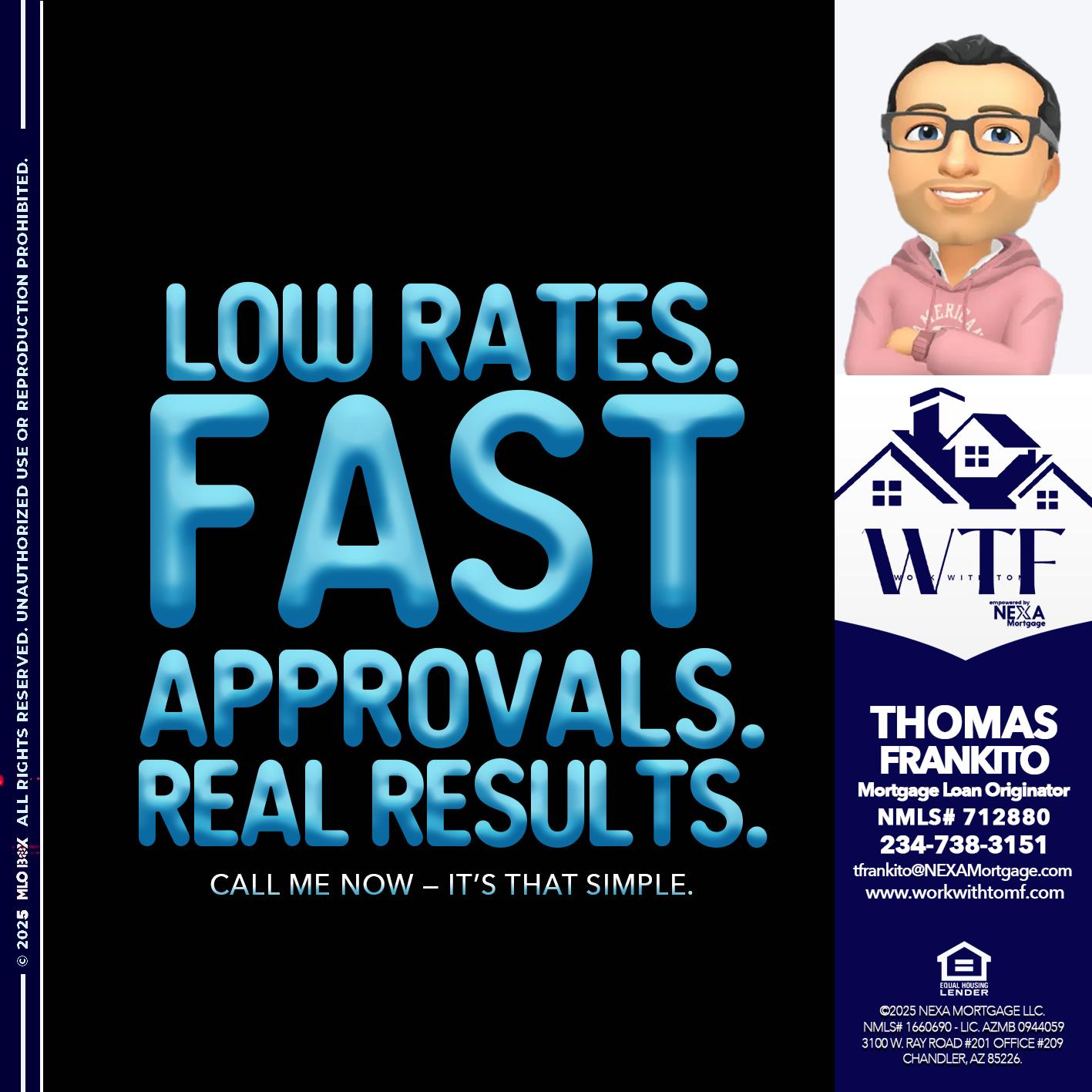 LOW RATES - Thomas Frankito -Mortgage Loan Officer