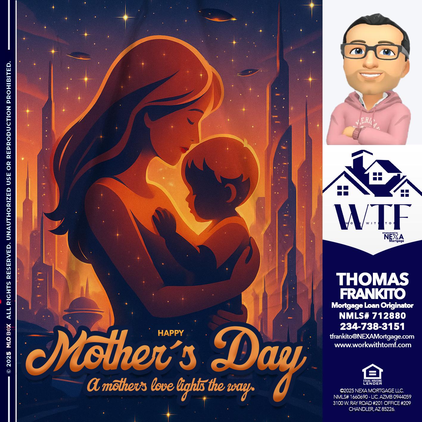HAPPY MOTHERS DAY - Thomas Frankito -Mortgage Loan Officer