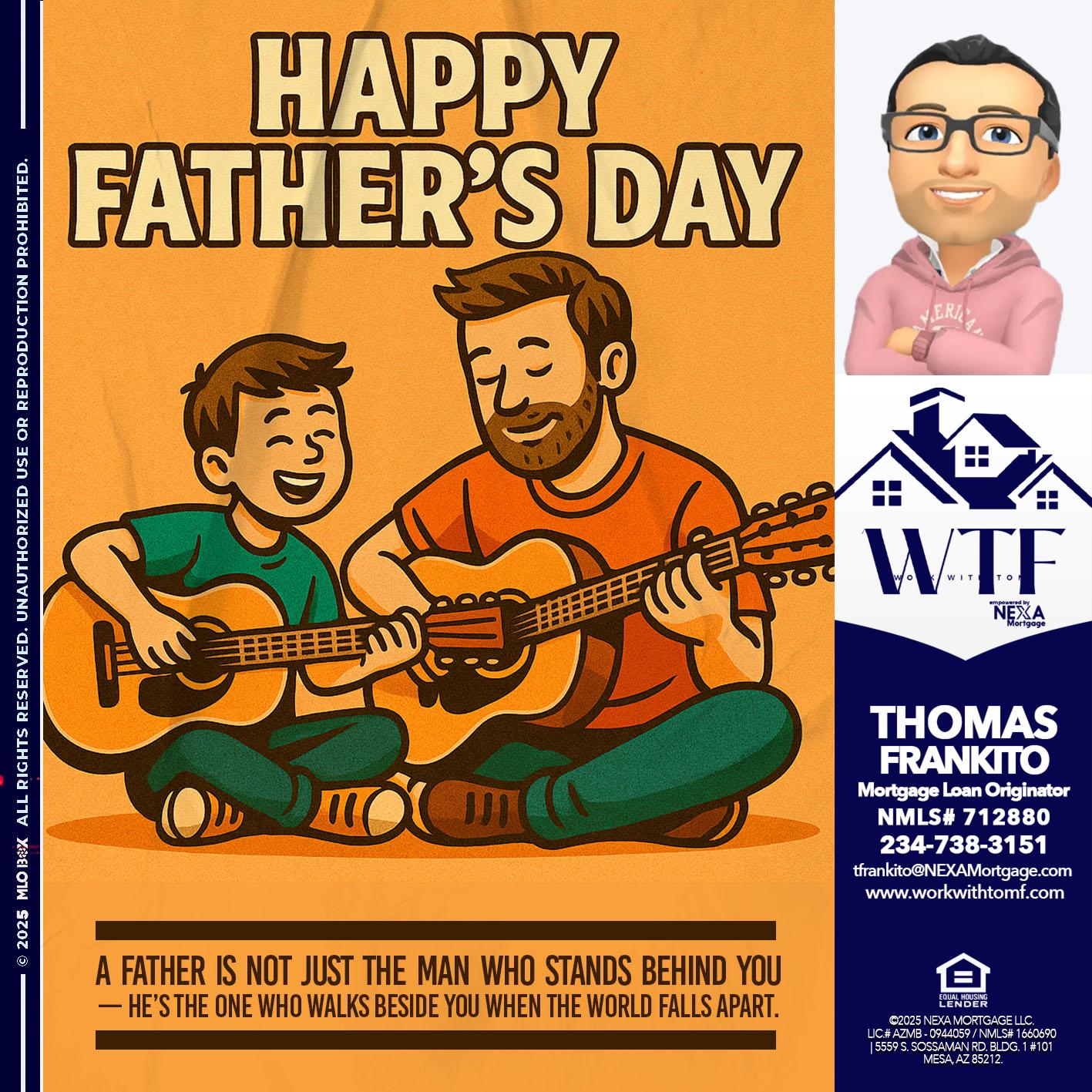 HAPPY FATHERS DAY - Thomas Frankito -Mortgage Loan Officer
