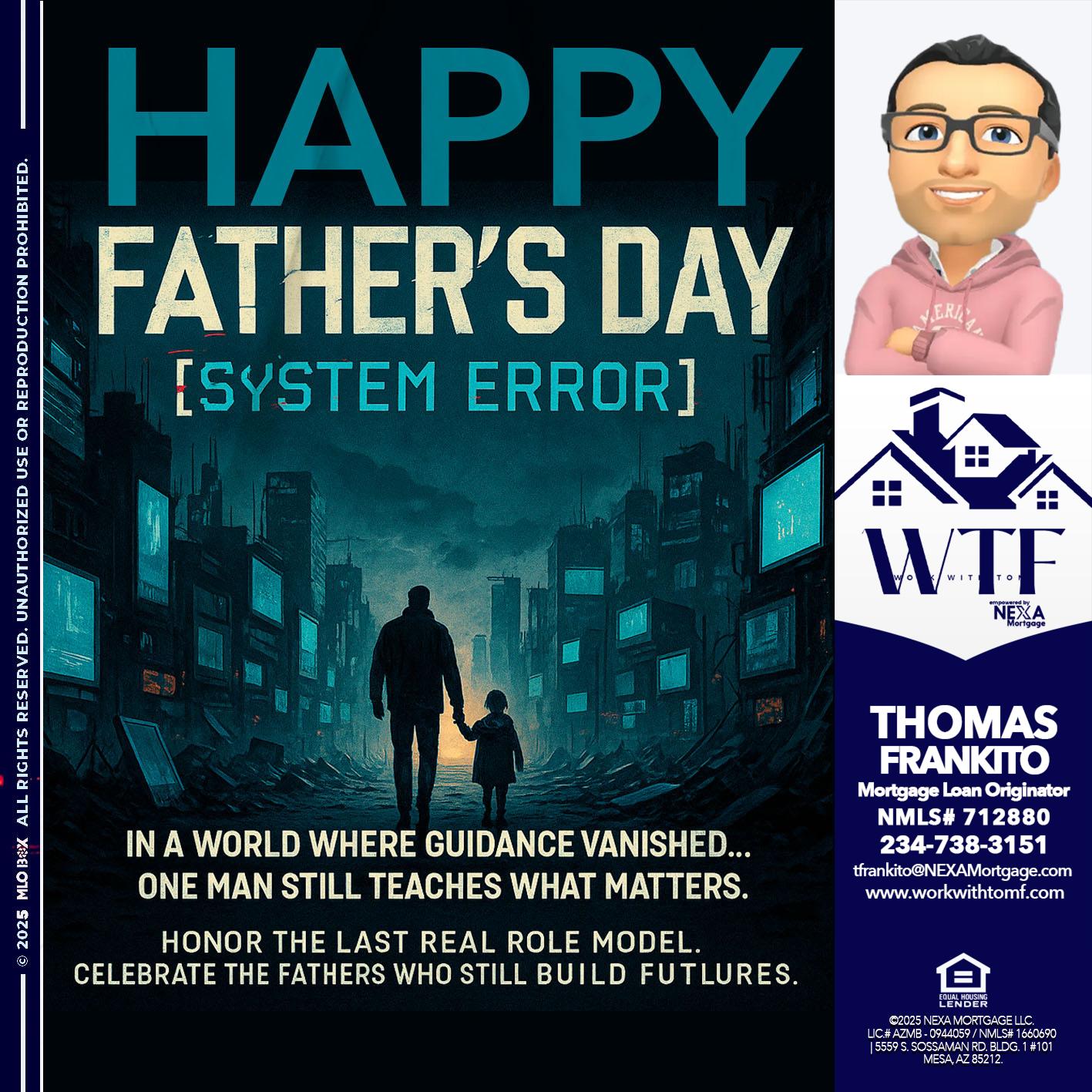 HAPPY FATHERS DAY - Thomas Frankito -Mortgage Loan Officer